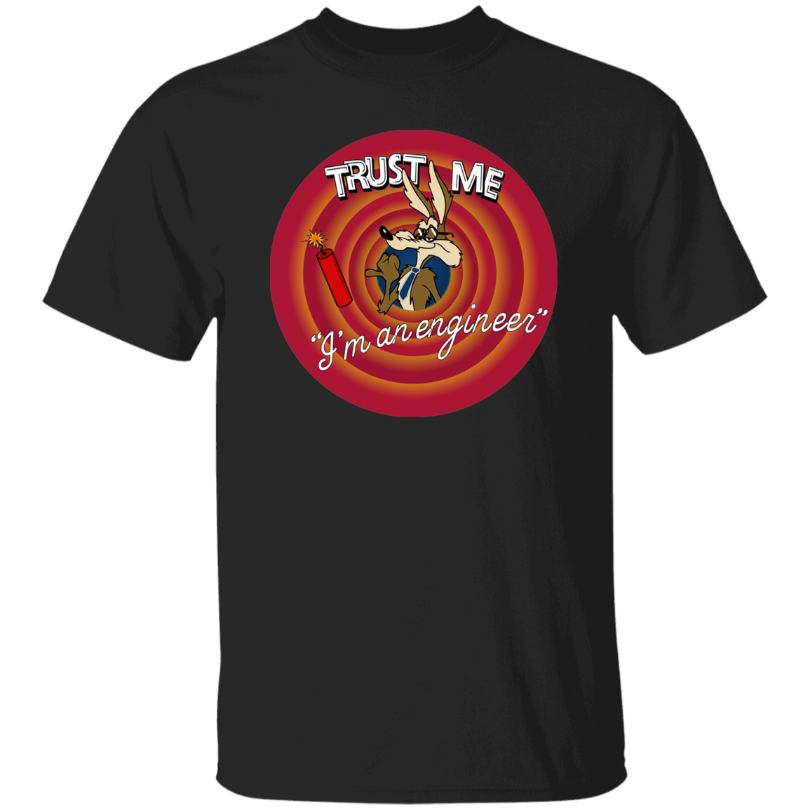 Trust me I am an engineer T-Shirt