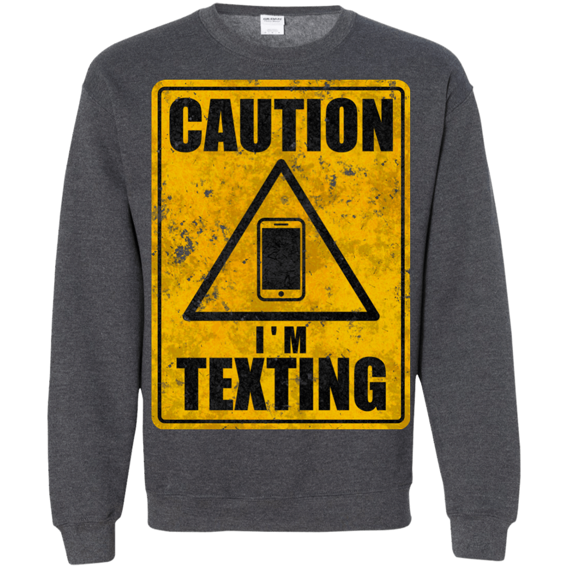 Sweatshirts Dark Heather / Small Caution I'm Texting Crewneck Sweatshirt