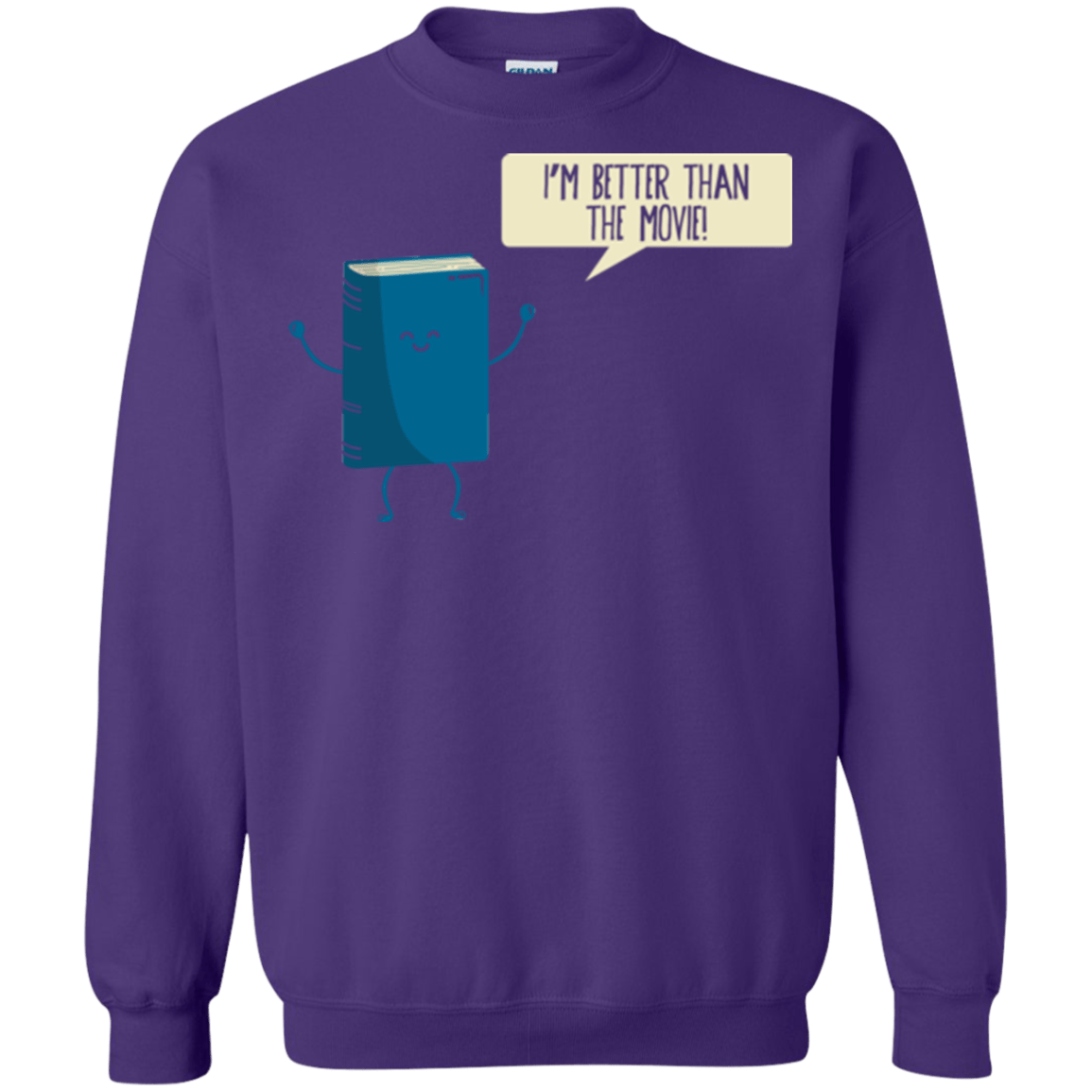 Sweatshirts Purple / Small I'm Better Than The Movie Crewneck Sweatshirt