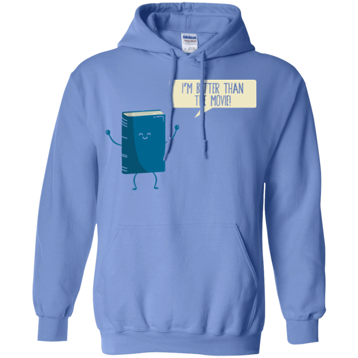 Sweatshirts Carolina Blue / Small I'm Better Than The Movie Pullover Hoodie