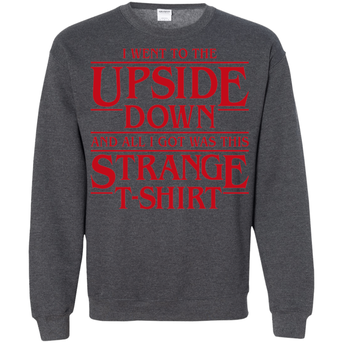 Sweatshirts Dark Heather / S I Went to the Upside Down Crewneck Sweatshirt
