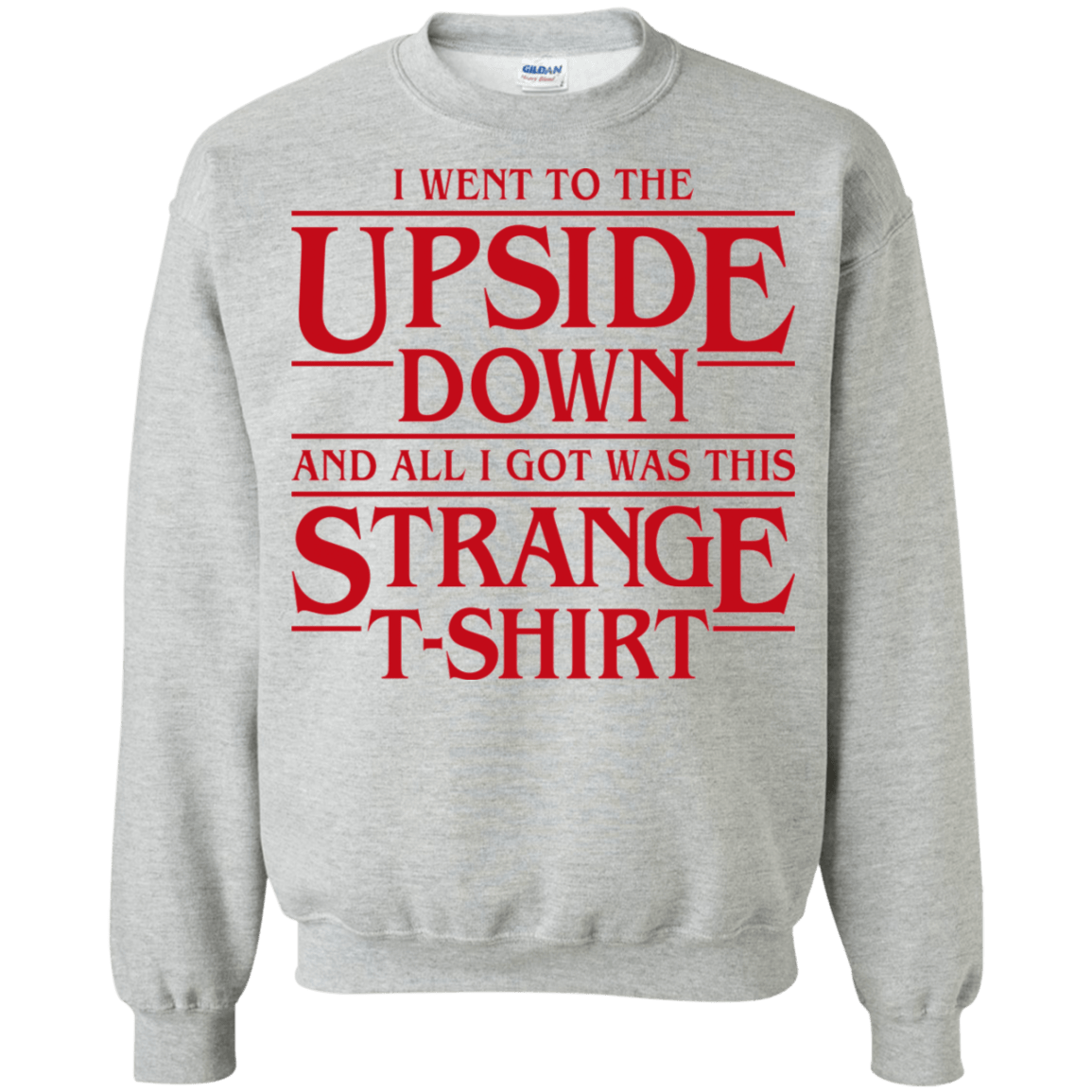 Sweatshirts Sport Grey / S I Went to the Upside Down Crewneck Sweatshirt
