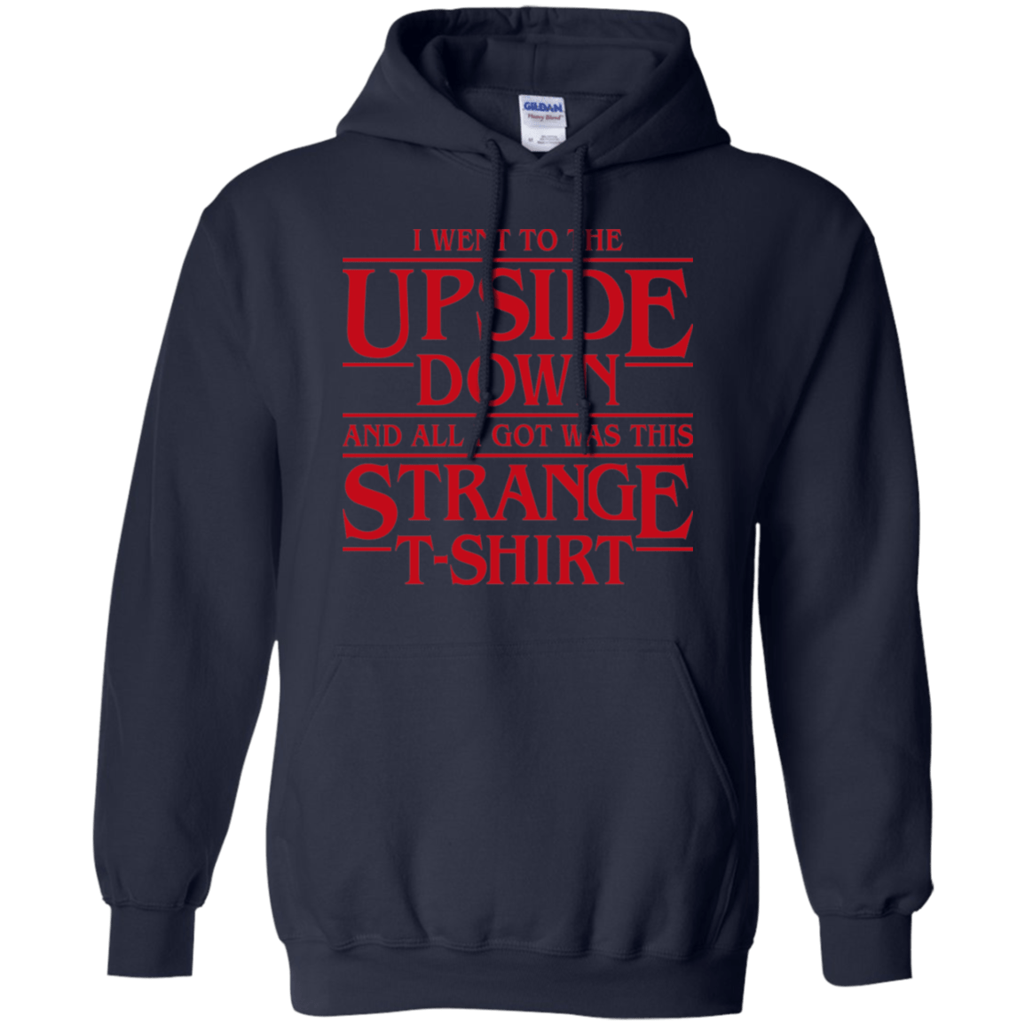 Sweatshirts Navy / S I Went to the Upside Down Pullover Hoodie