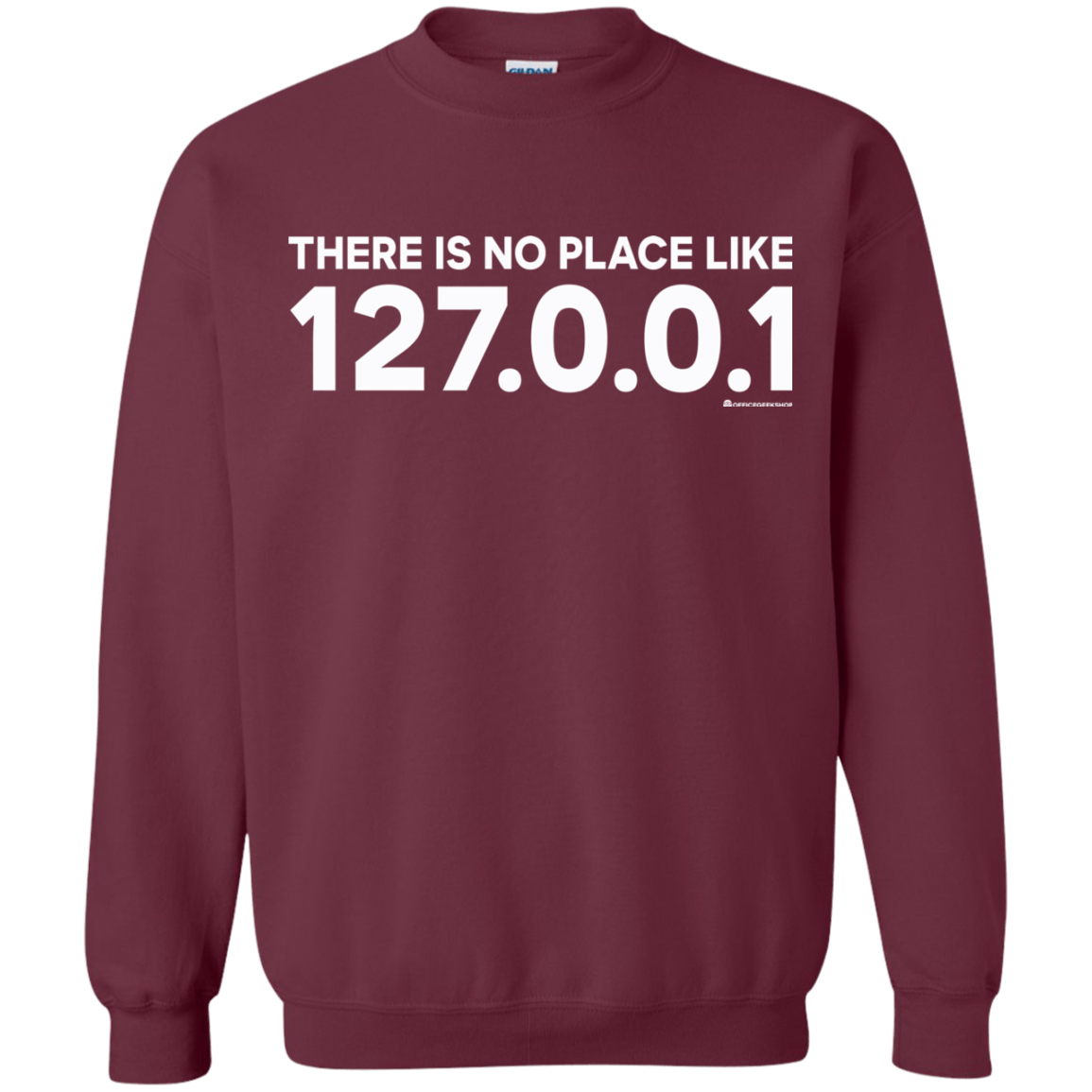 Sweatshirts Maroon / Small There Is No Place Like 127.0.0.1 Crewneck Sweatshirt