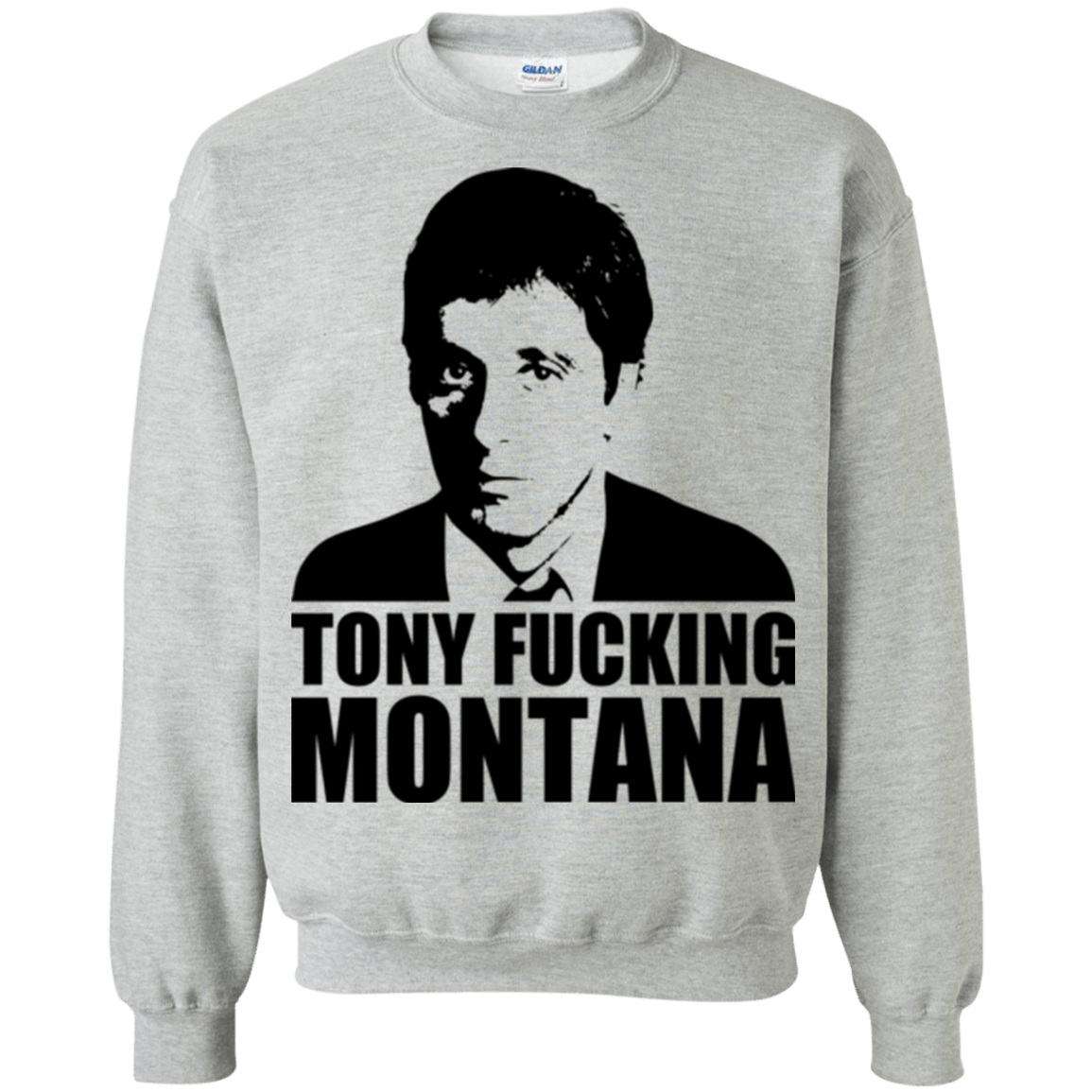 Sweatshirts Sport Grey / Small Tony Fucking Montana Crewneck Sweatshirt