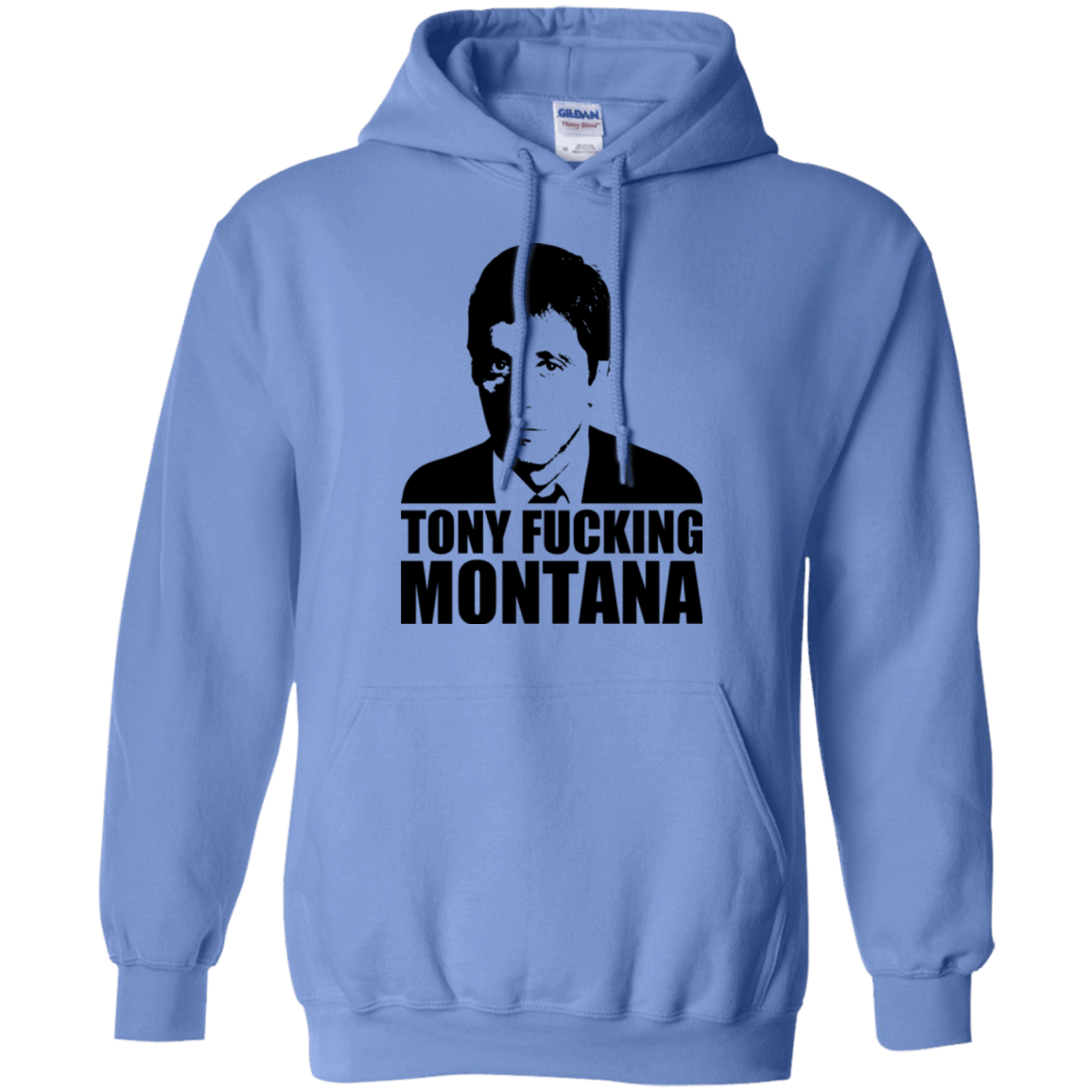 Sweatshirts Carolina Blue / Small Tony Fucking Montana Pullover Hoodie