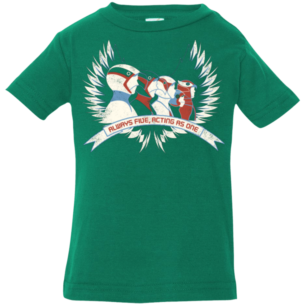 T-Shirts Kelly / 6 Months Always Five Acting As One Infant Premium T-Shirt