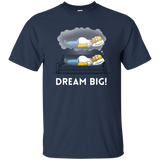 T-Shirts Navy / S Dream Big! T-Shirt