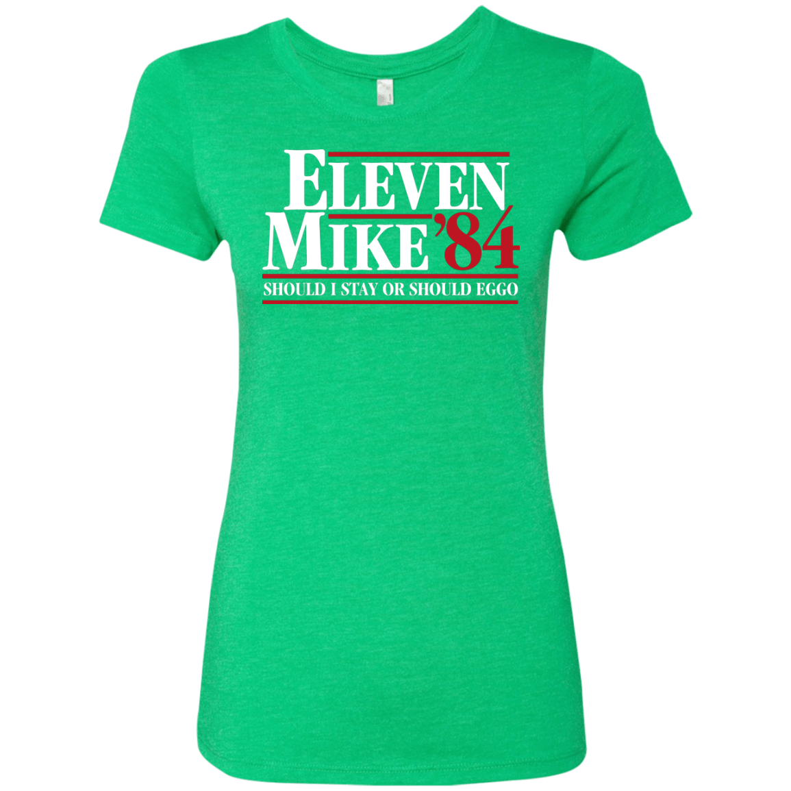 T-Shirts Envy / Small Eleven Mike 84 - Should I Stay or Should Eggo Women's Triblend T-Shirt