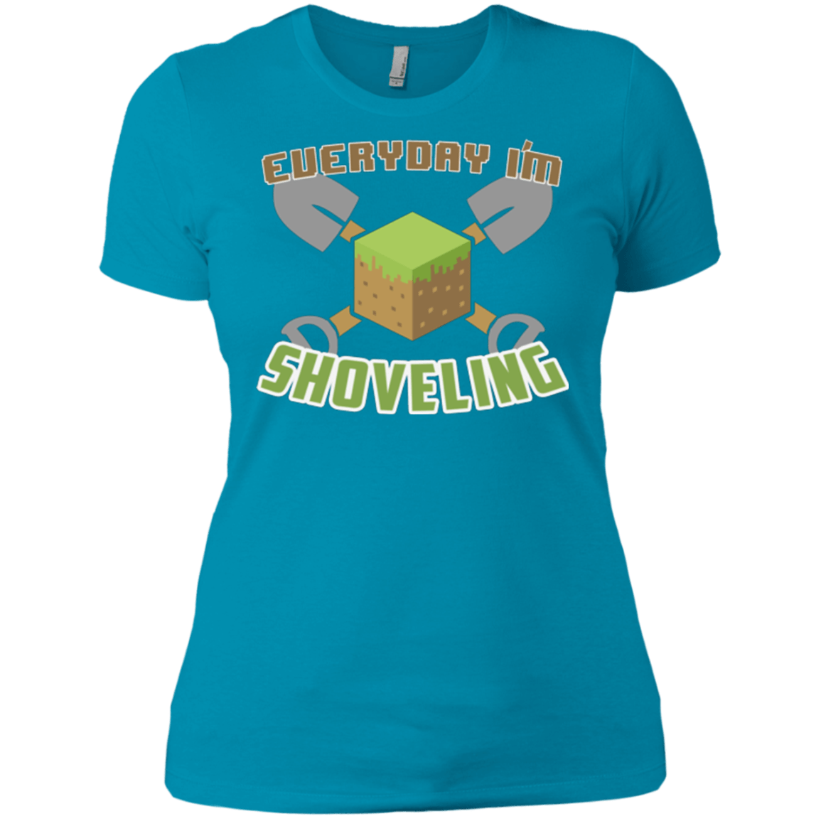 T-Shirts Turquoise / X-Small Everyday Shoveling Women's Premium T-Shirt