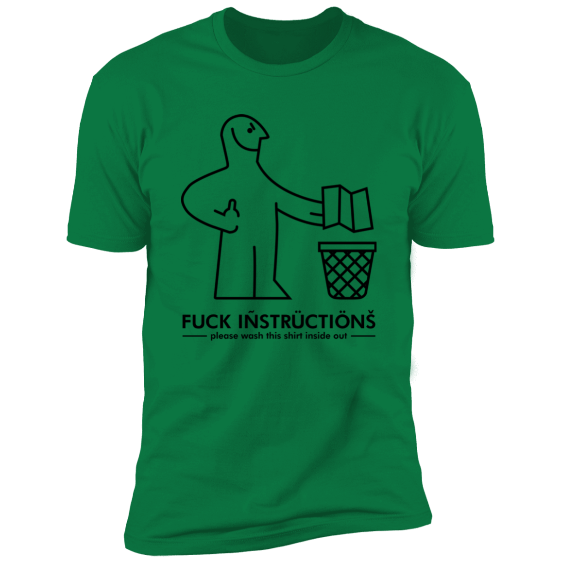 T-Shirts Kelly Green / S Fuck Instructions Men's Premium T-Shirt