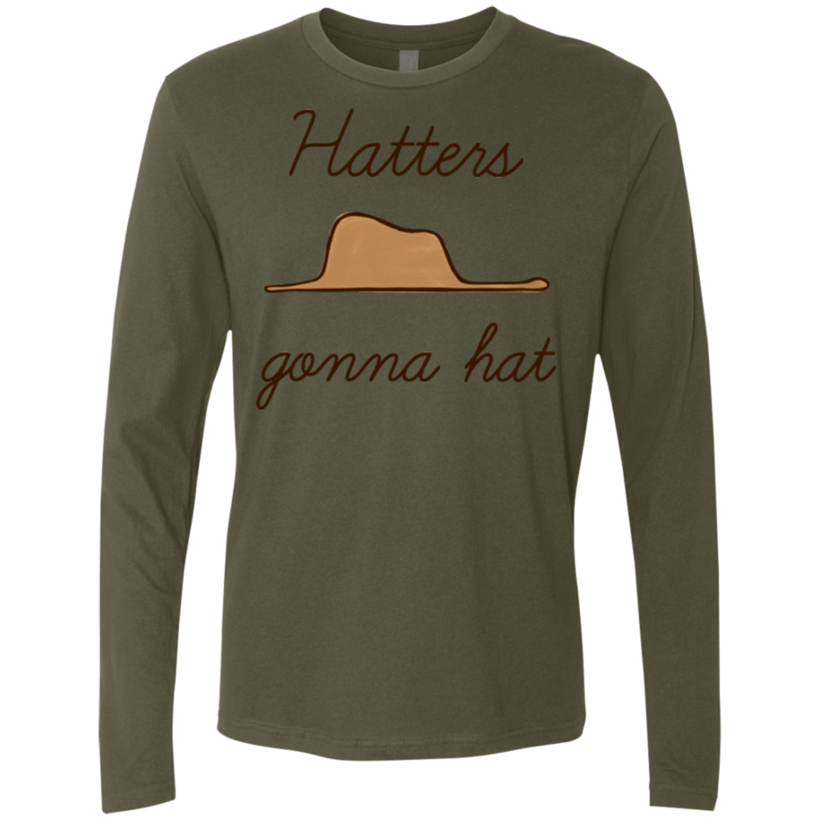 T-Shirts Military Green / Small Hatters Gonna Hat Men's Premium Long Sleeve