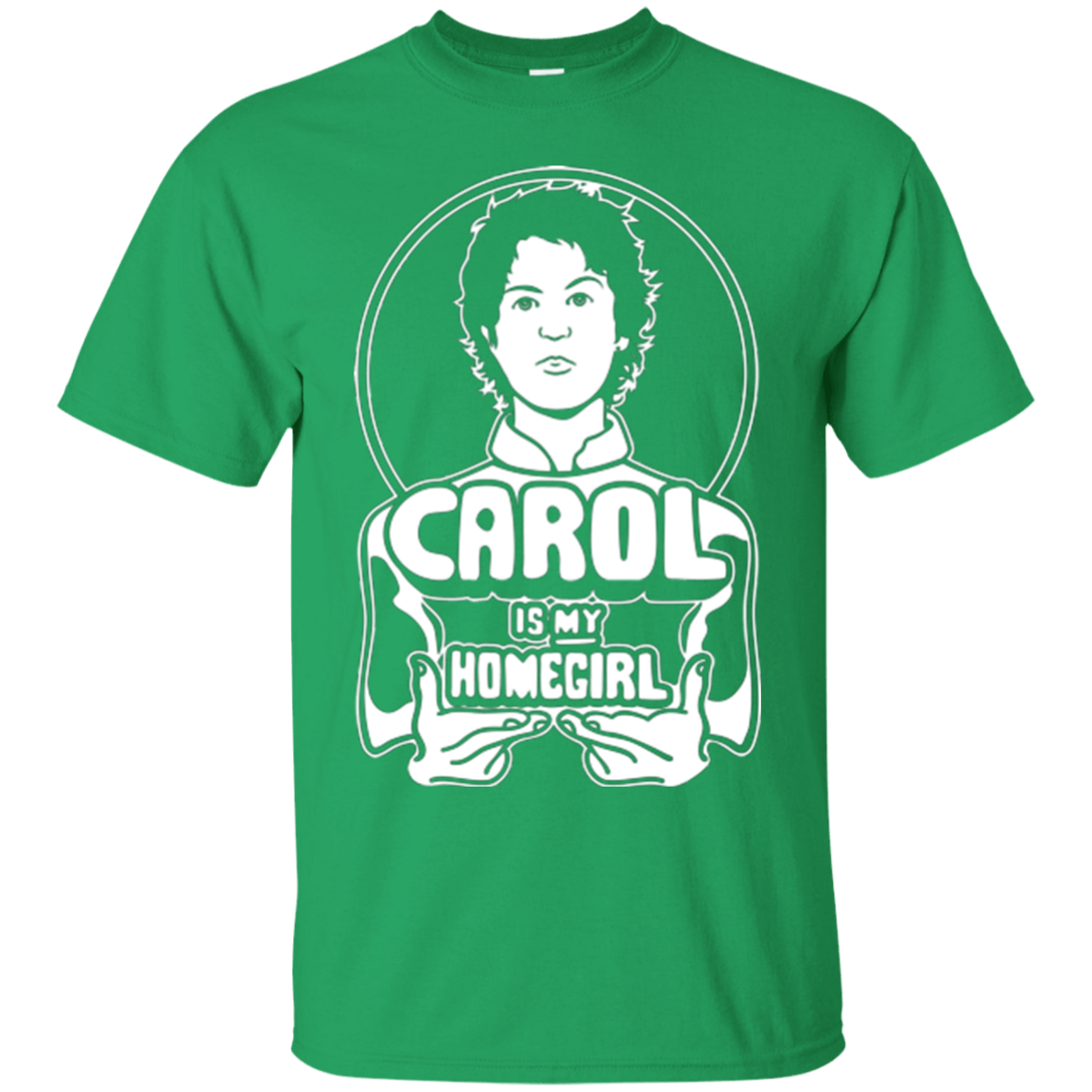 T-Shirts Irish Green / Small Homegirl Carol T-Shirt
