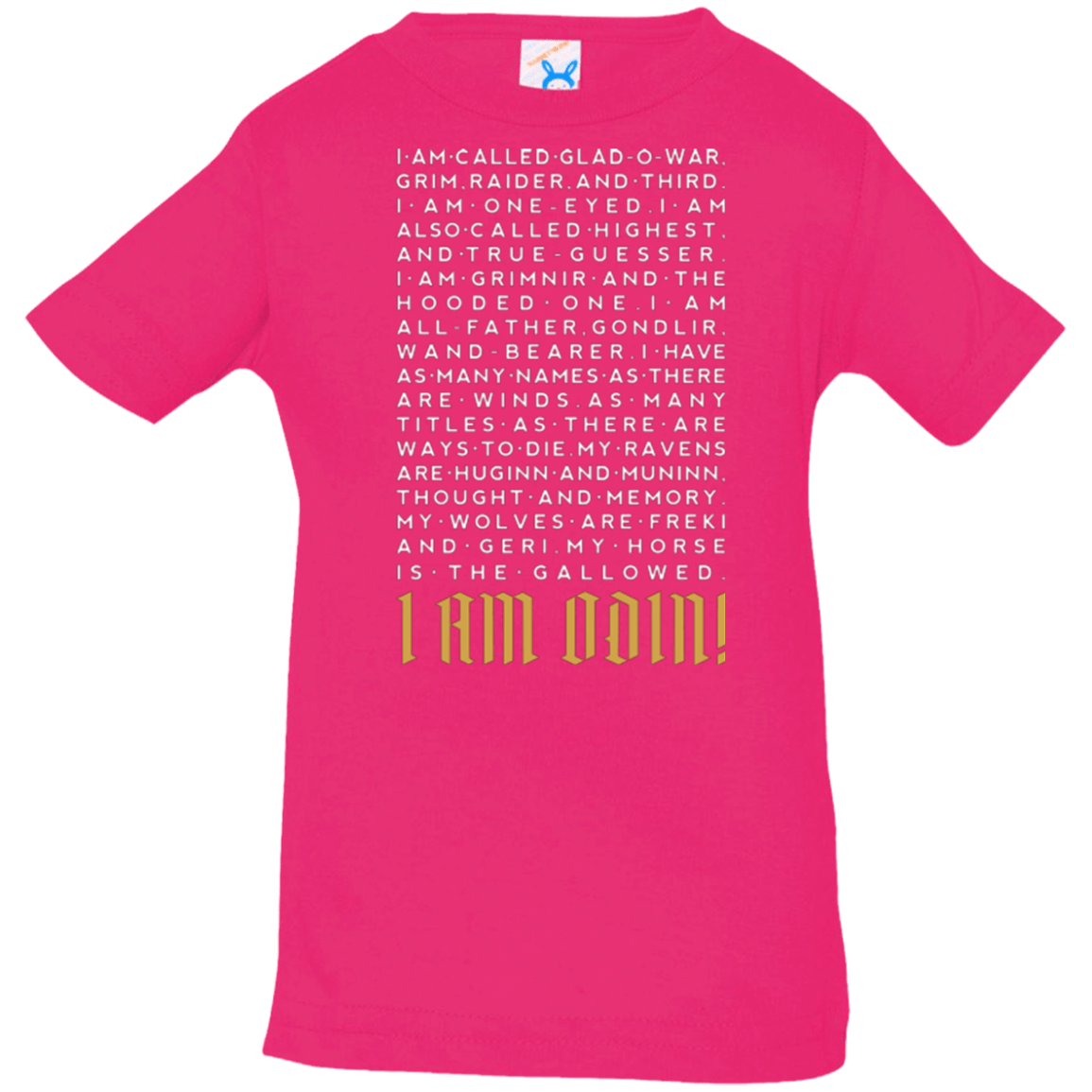 T-Shirts Hot Pink / 6 Months I am Odin Infant Premium T-Shirt