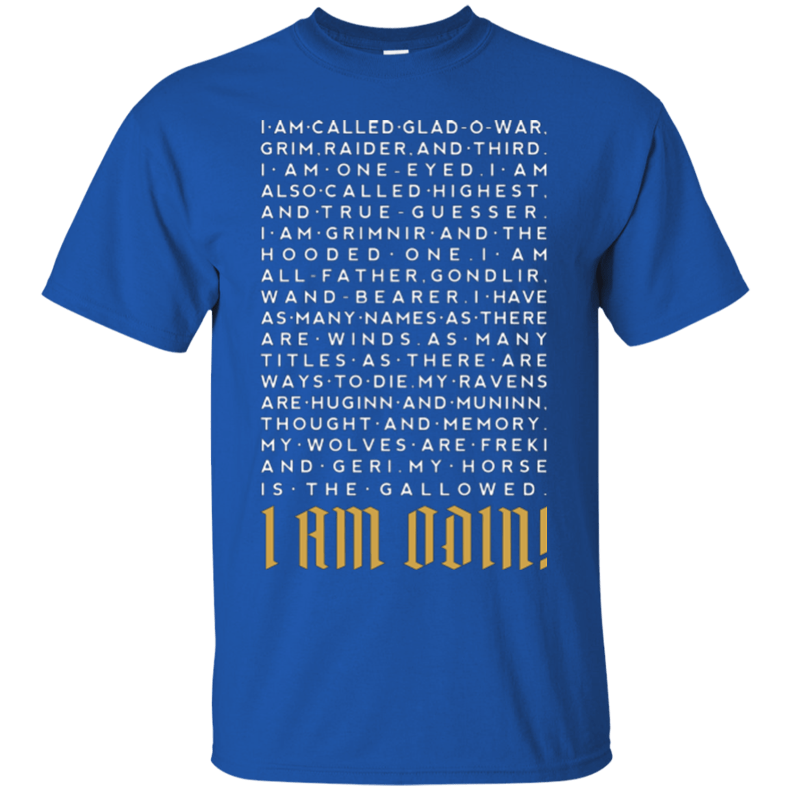T-Shirts Royal / Small I am Odin T-Shirt