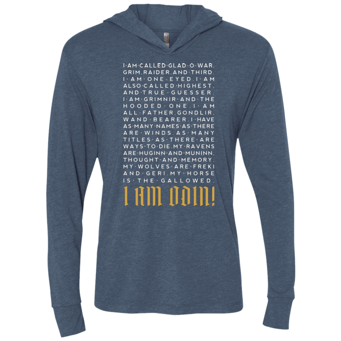 T-Shirts Indigo / X-Small I am Odin Triblend Long Sleeve Hoodie Tee