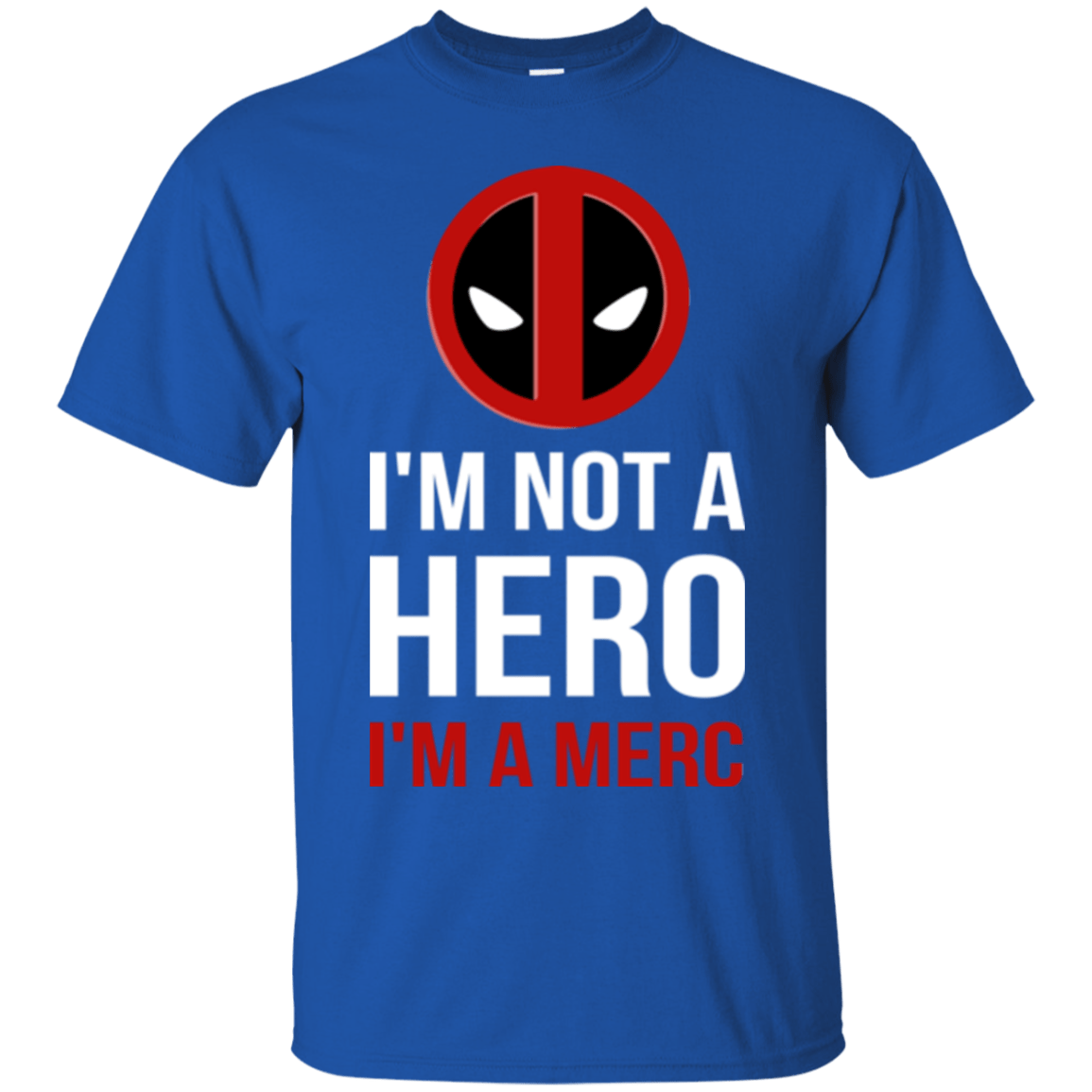 T-Shirts Royal / Small I'm a merc T-Shirt