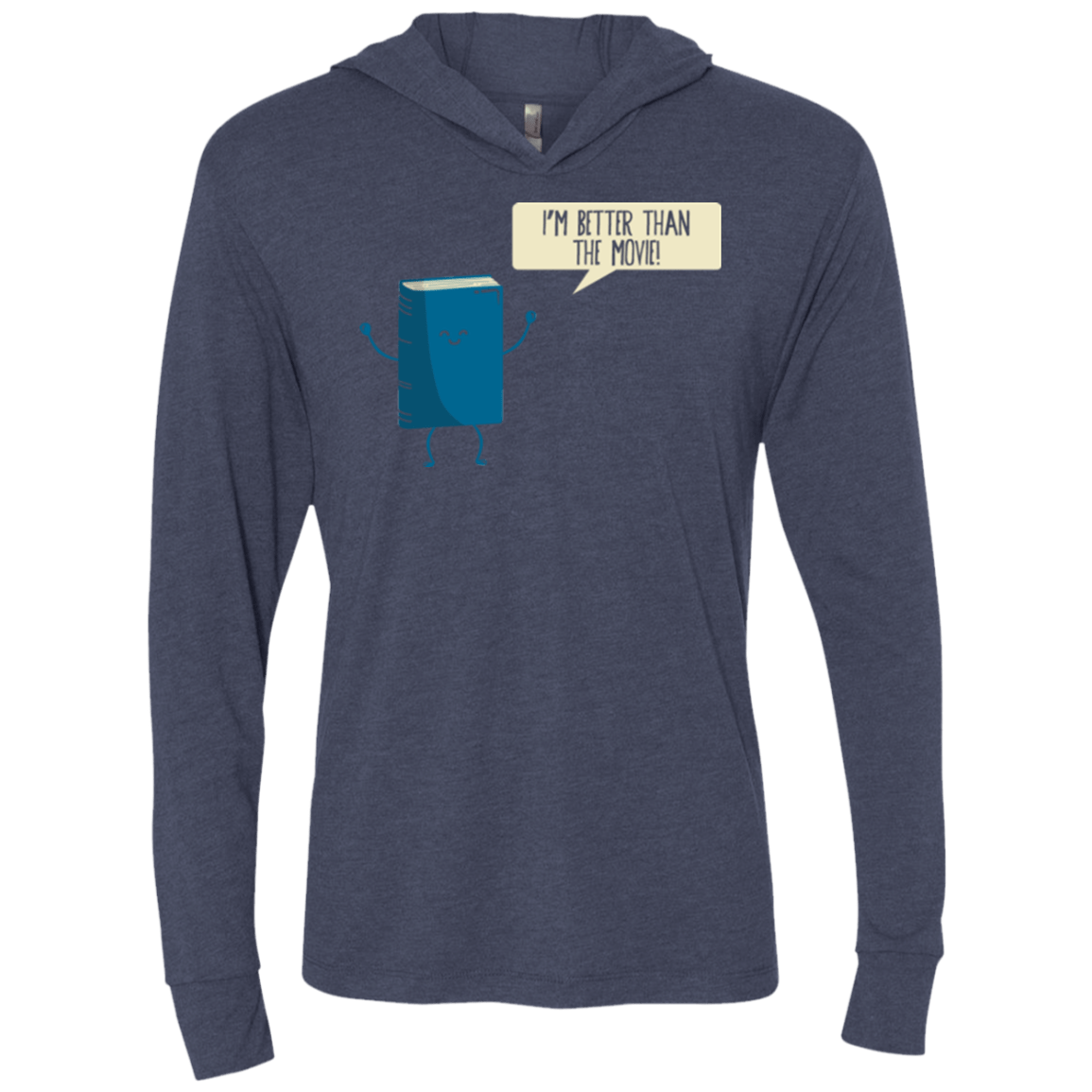 T-Shirts Vintage Navy / X-Small I'm Better Than The Movie Triblend Long Sleeve Hoodie Tee