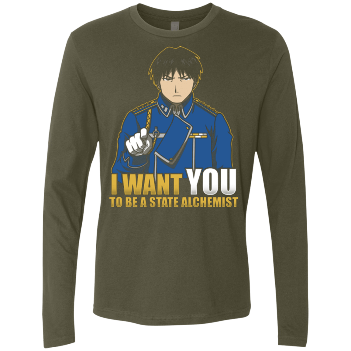 T-Shirts Military Green / Small I Want You To Be A State Alchemist Men's Premium Long Sleeve