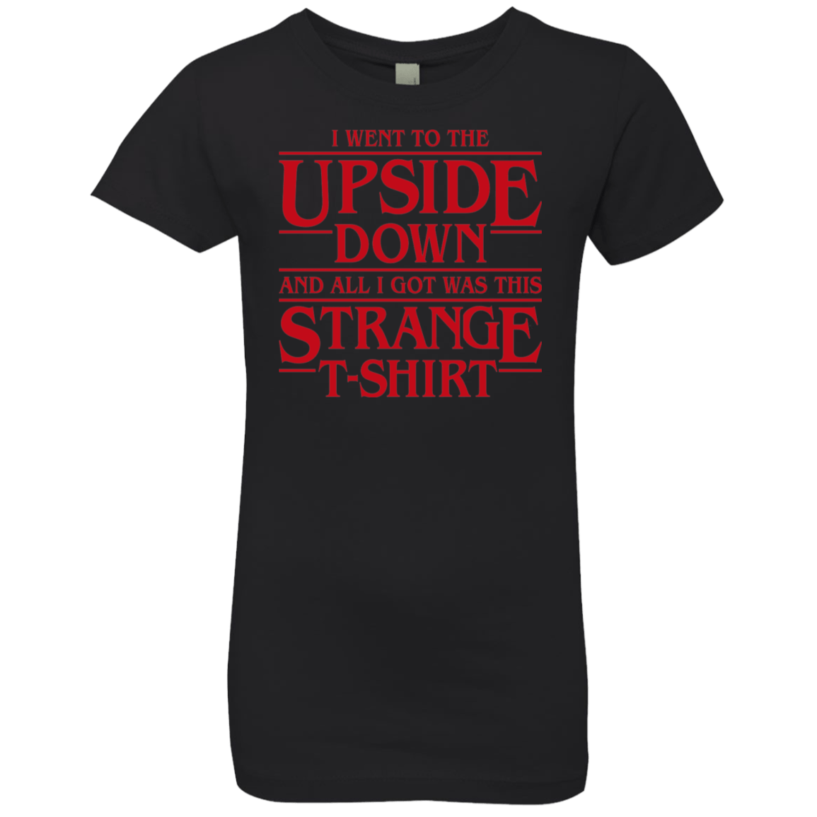 T-Shirts Black / YXS I Went to the Upside Down Girls Premium T-Shirt
