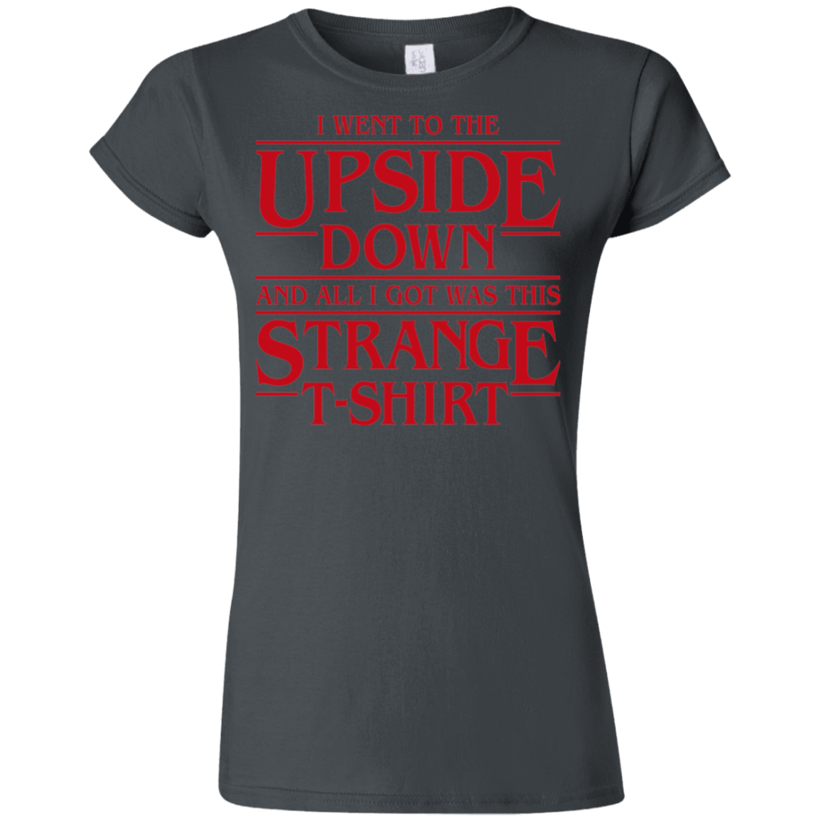 T-Shirts Charcoal / S I Went to the Upside Down Junior Slimmer-Fit T-Shirt