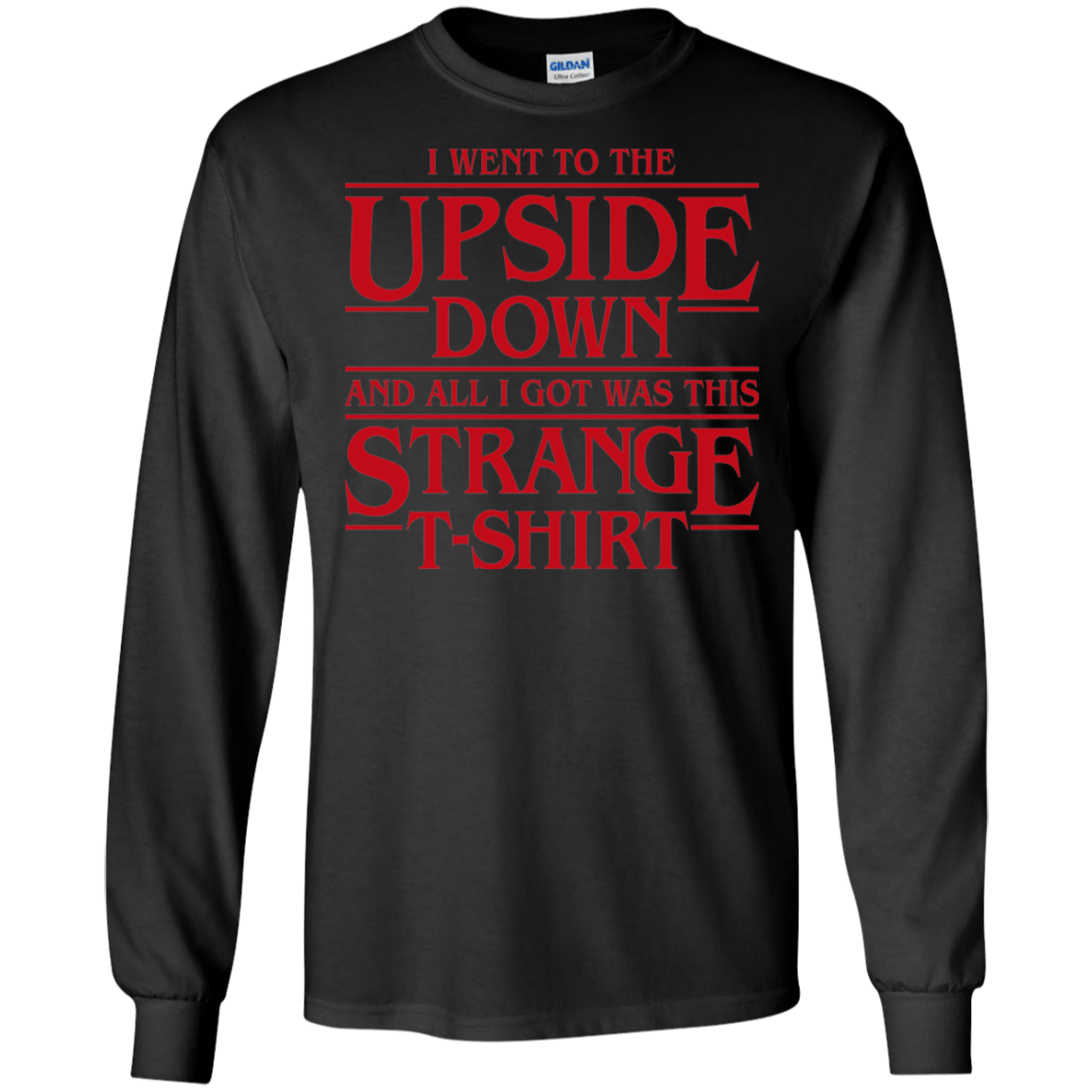 T-Shirts Black / S I Went to the Upside Down Men's Long Sleeve T-Shirt