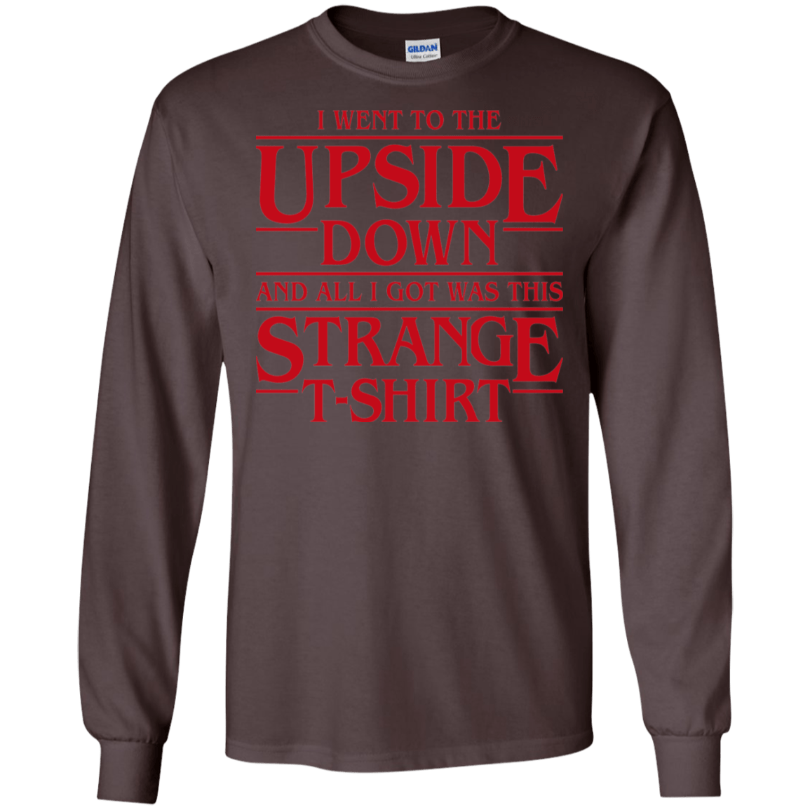 T-Shirts Dark Chocolate / S I Went to the Upside Down Men's Long Sleeve T-Shirt