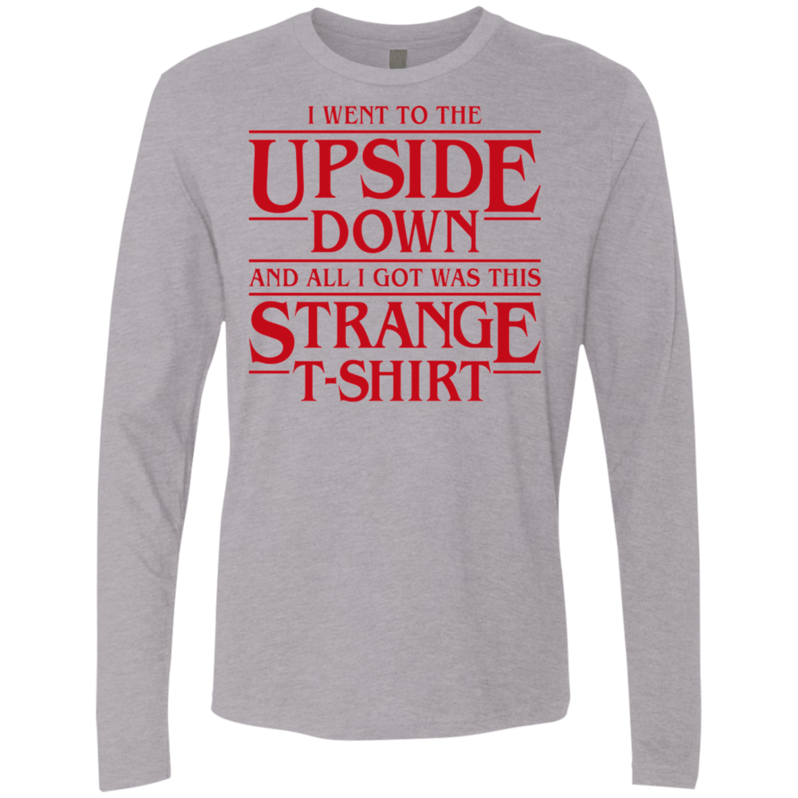 T-Shirts Heather Grey / S I Went to the Upside Down Men's Premium Long Sleeve
