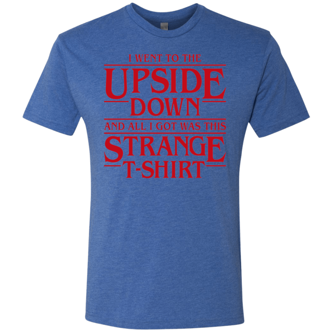 T-Shirts Vintage Royal / S I Went to the Upside Down Men's Triblend T-Shirt