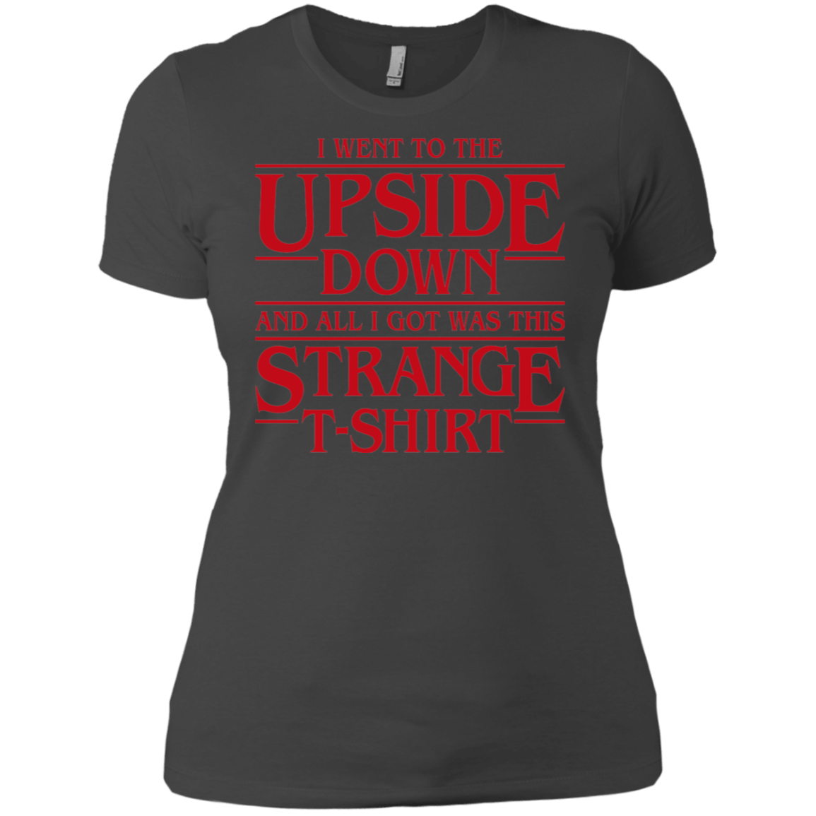 T-Shirts Heavy Metal / X-Small I Went to the Upside Down Women's Premium T-Shirt