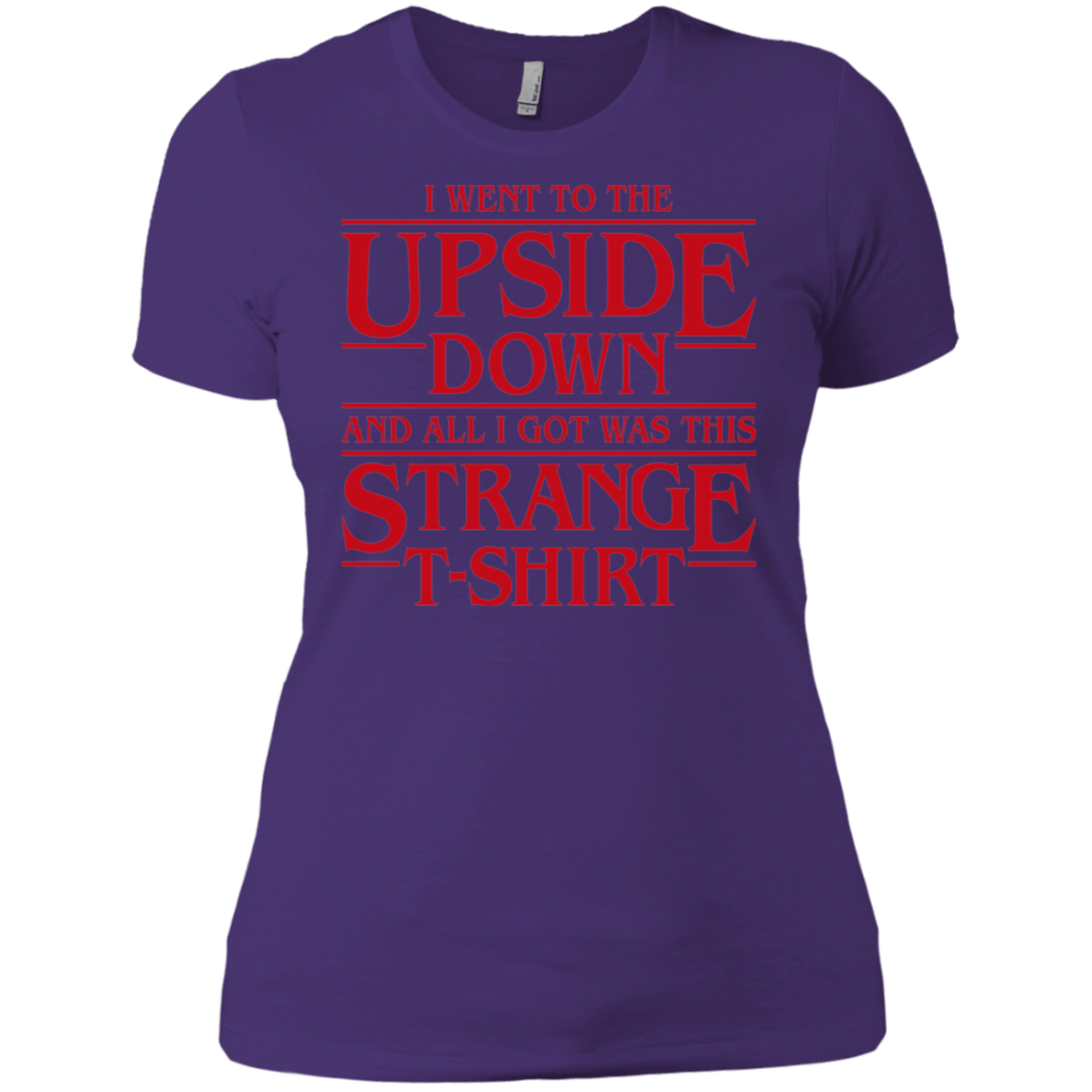 T-Shirts Purple Rush/ / X-Small I Went to the Upside Down Women's Premium T-Shirt