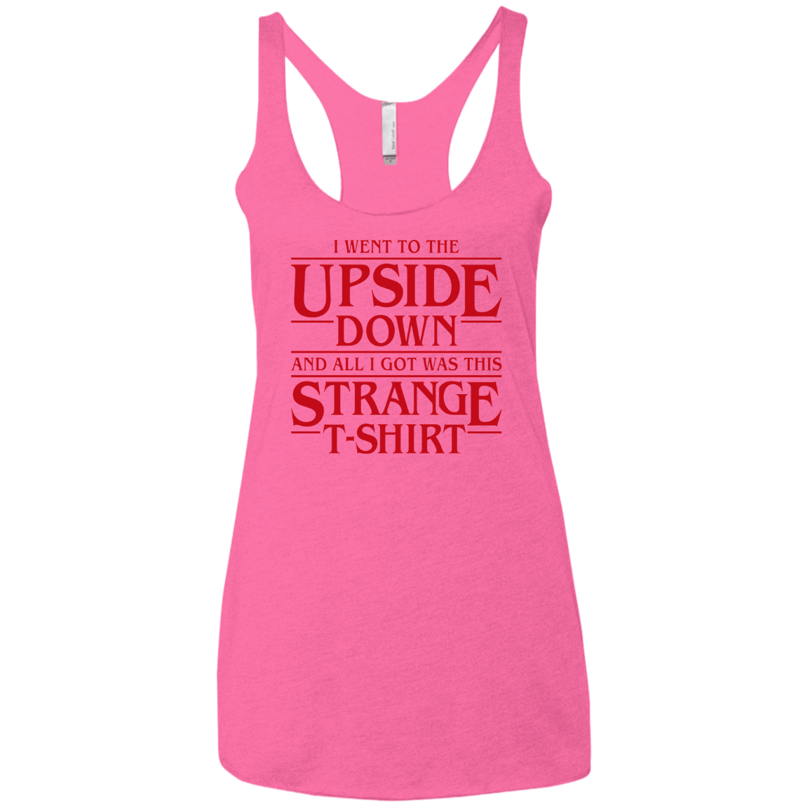 T-Shirts Vintage Pink / X-Small I Went to the Upside Down Women's Triblend Racerback Tank