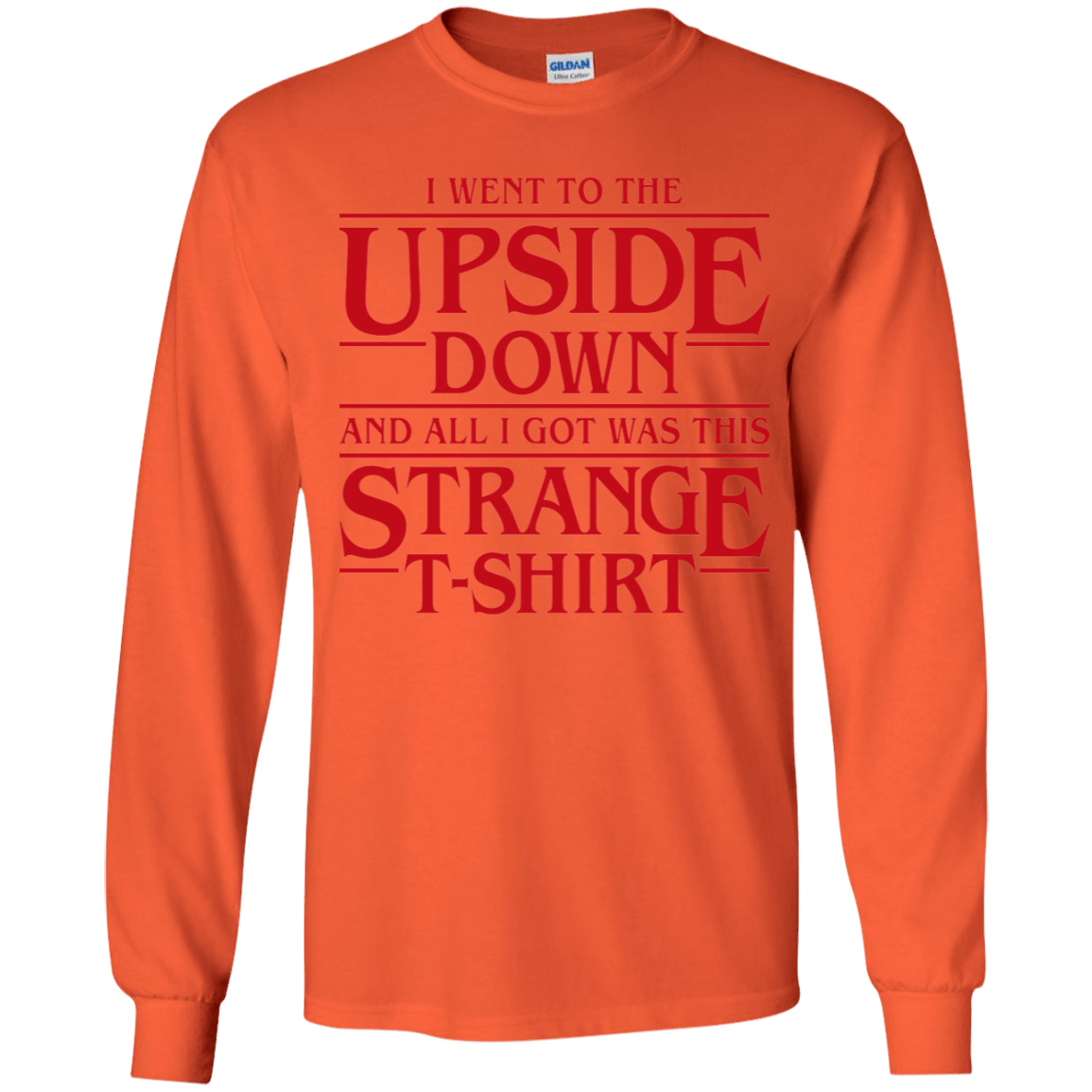 T-Shirts Orange / YS I Went to the Upside Down Youth Long Sleeve T-Shirt