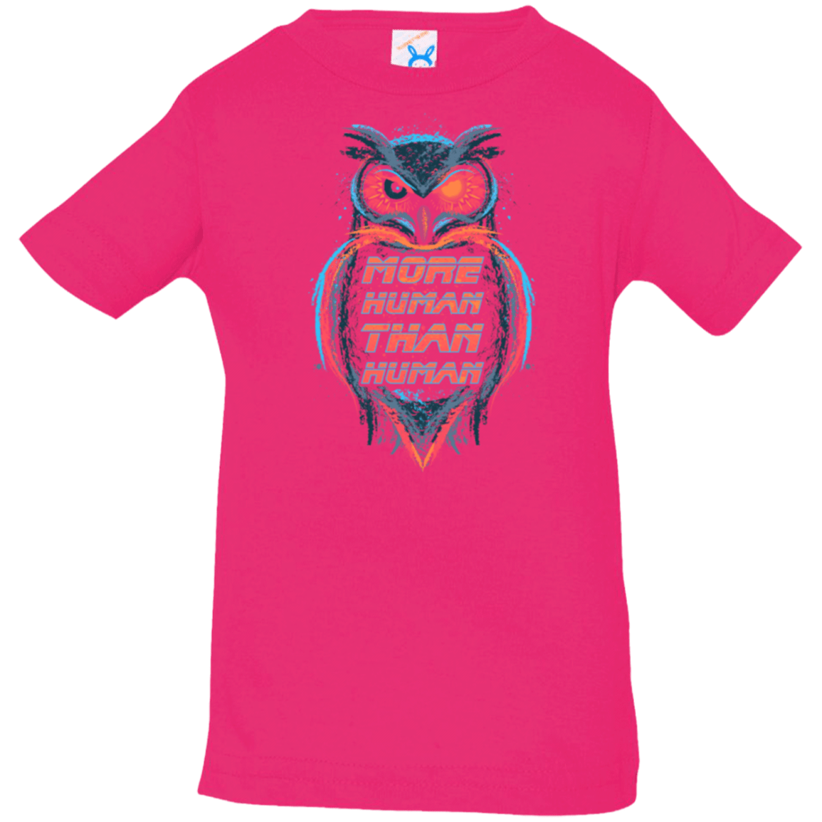 T-Shirts Hot Pink / 6 Months More Human than Human Infant PremiumT-Shirt