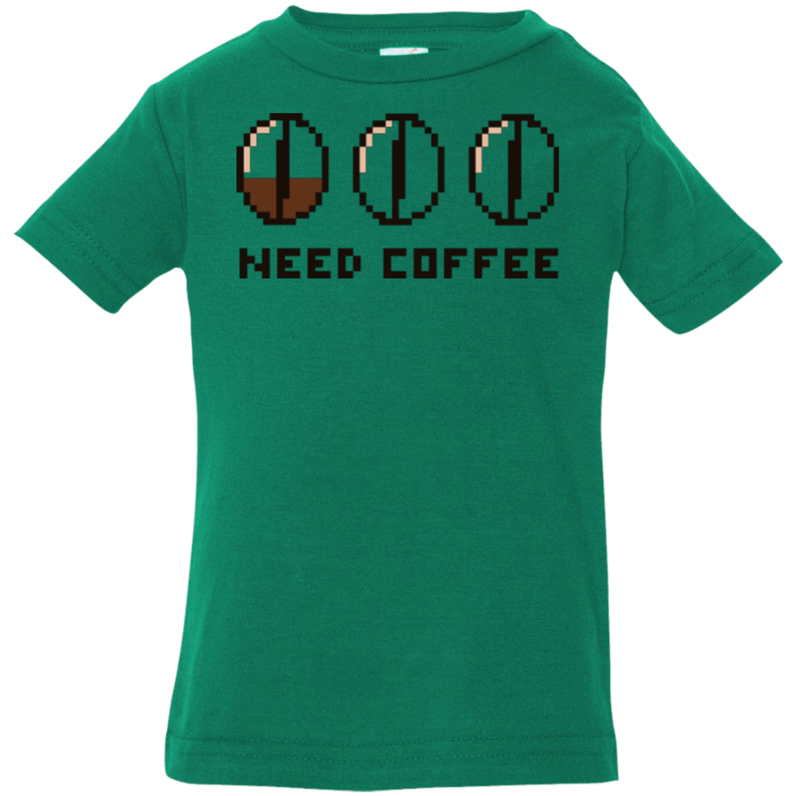 T-Shirts Kelly / 6 Months Need Coffee Infant Premium T-Shirt