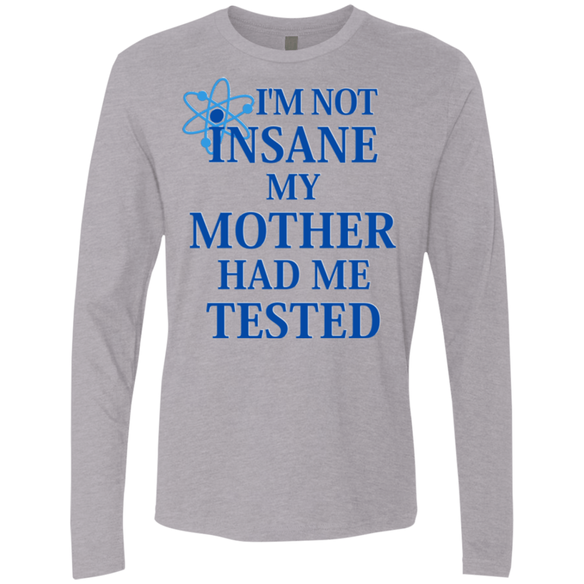 T-Shirts Heather Grey / Small Not insane Men's Premium Long Sleeve