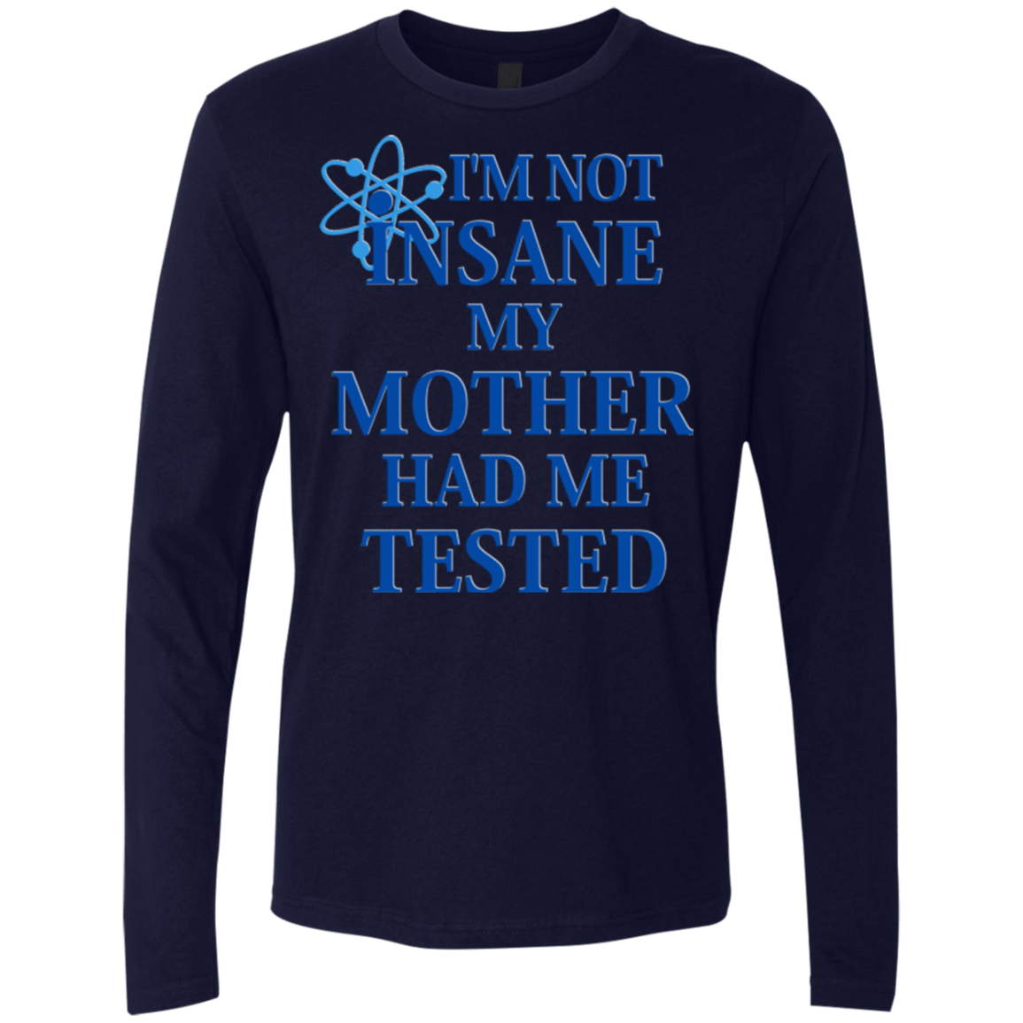 T-Shirts Midnight Navy / Small Not insane Men's Premium Long Sleeve