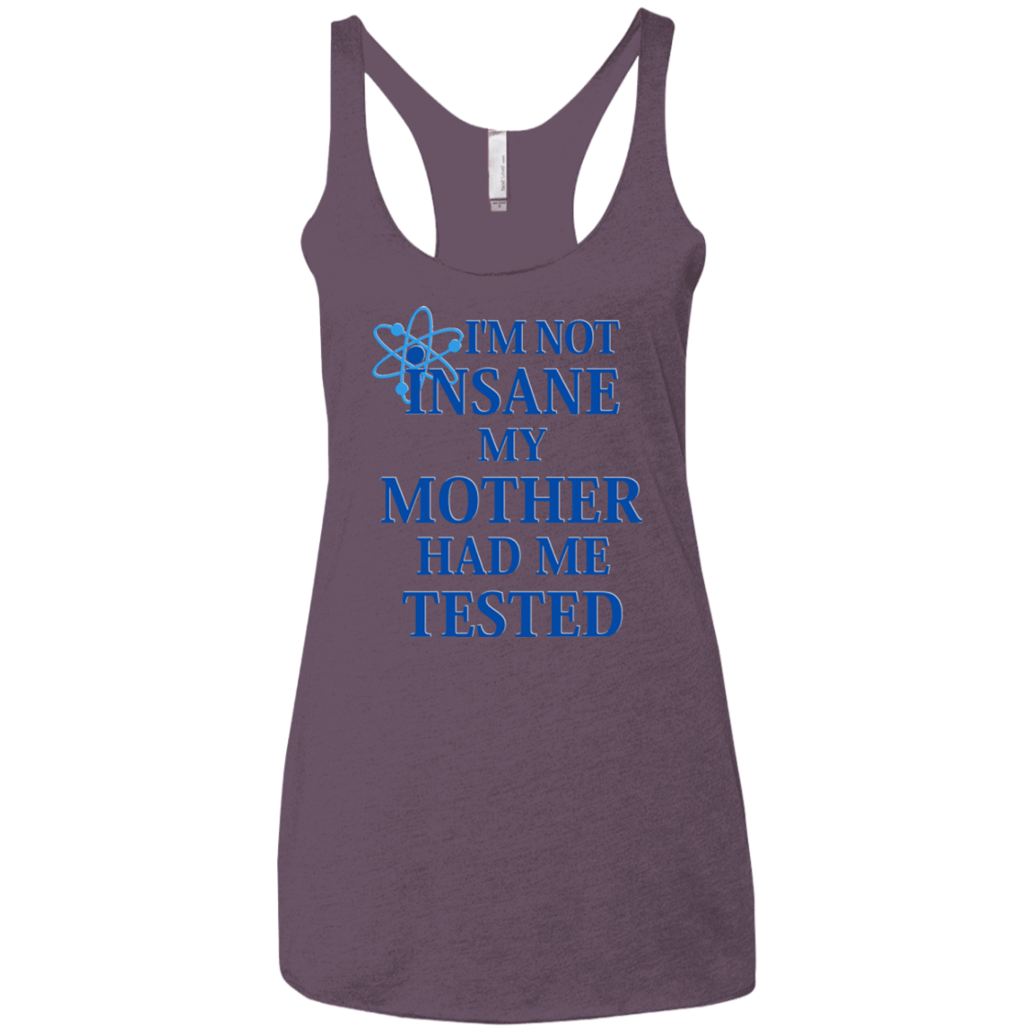 T-Shirts Vintage Purple / X-Small Not insane Women's Triblend Racerback Tank