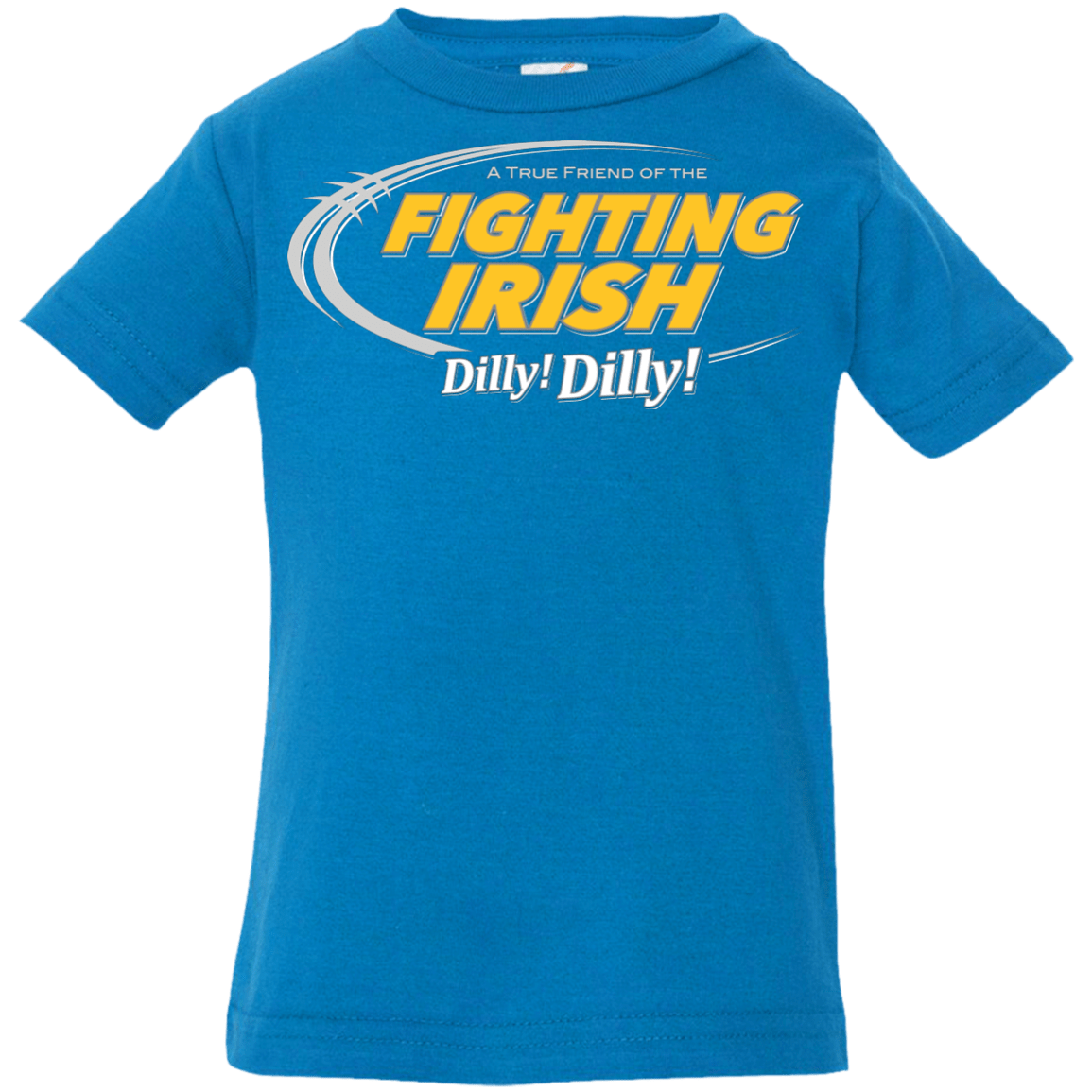 T-Shirts Cobalt / 6 Months Notre Dame Dilly Dilly Infant Premium T-Shirt
