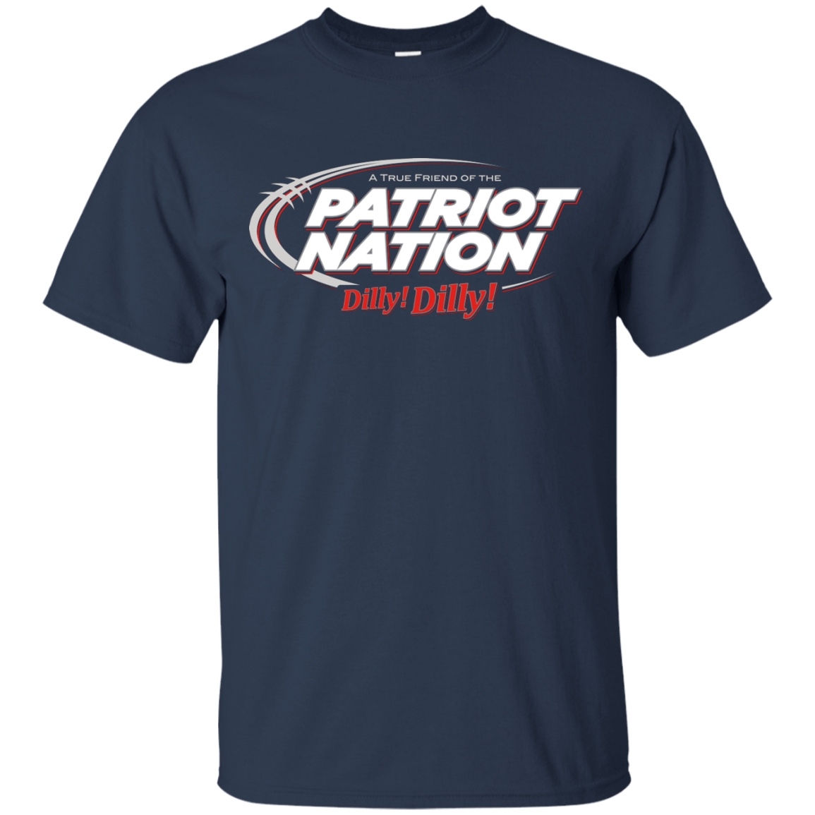 T-Shirts Navy / Small Patriot Nation Dilly Dilly T-Shirt