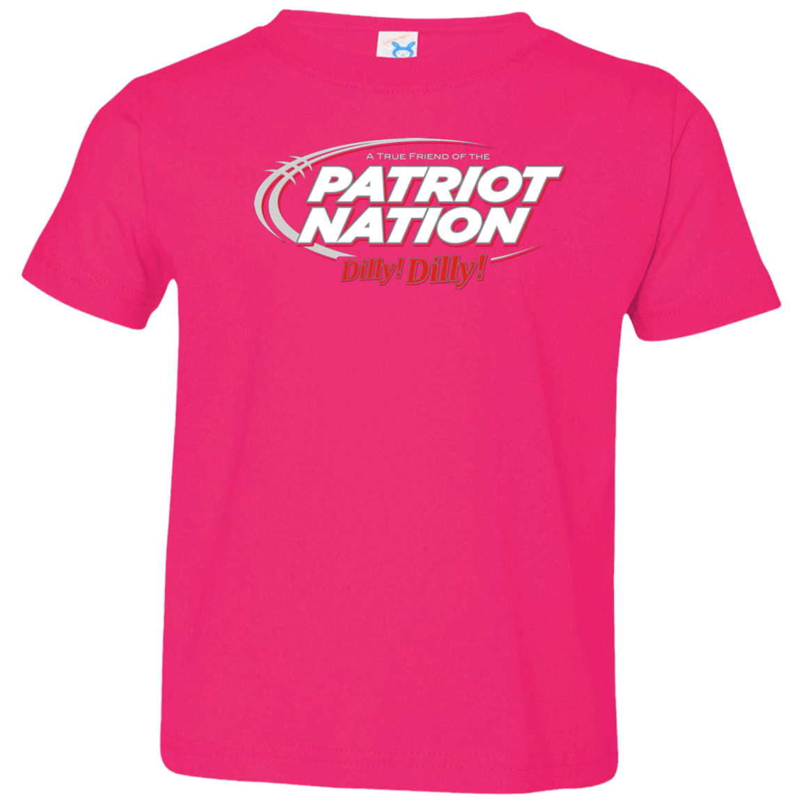 T-Shirts Hot Pink / 2T Patriot Nation Dilly Dilly Toddler Premium T-Shirt