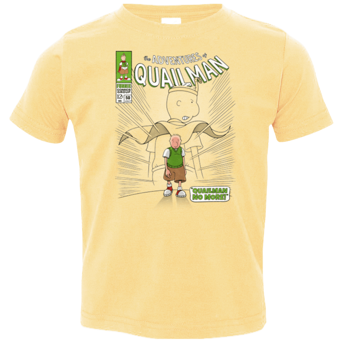 T-Shirts Butter / 2T Quailman No More Toddler Premium T-Shirt