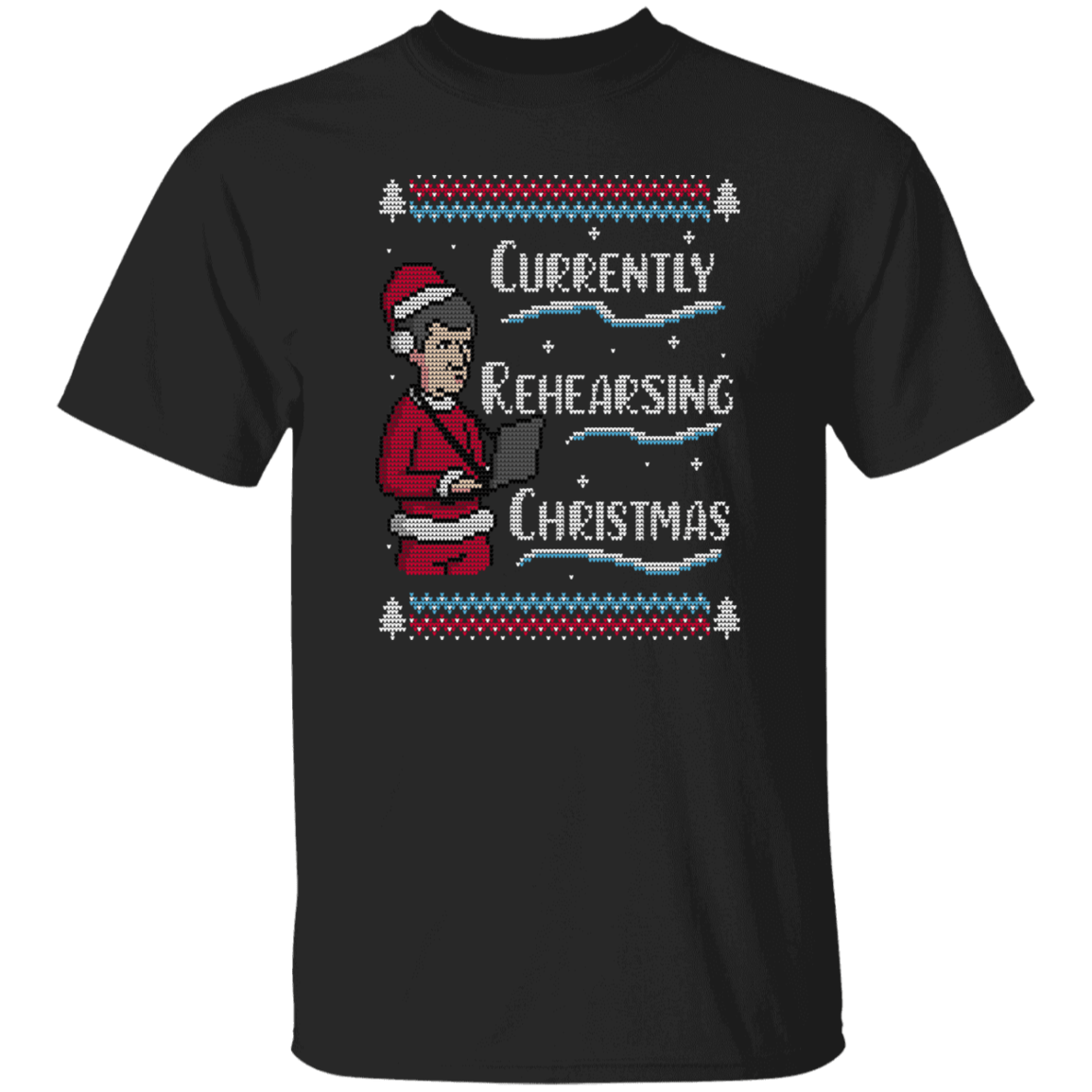 T-Shirts Black / S Rehearsing Christmas T-Shirt