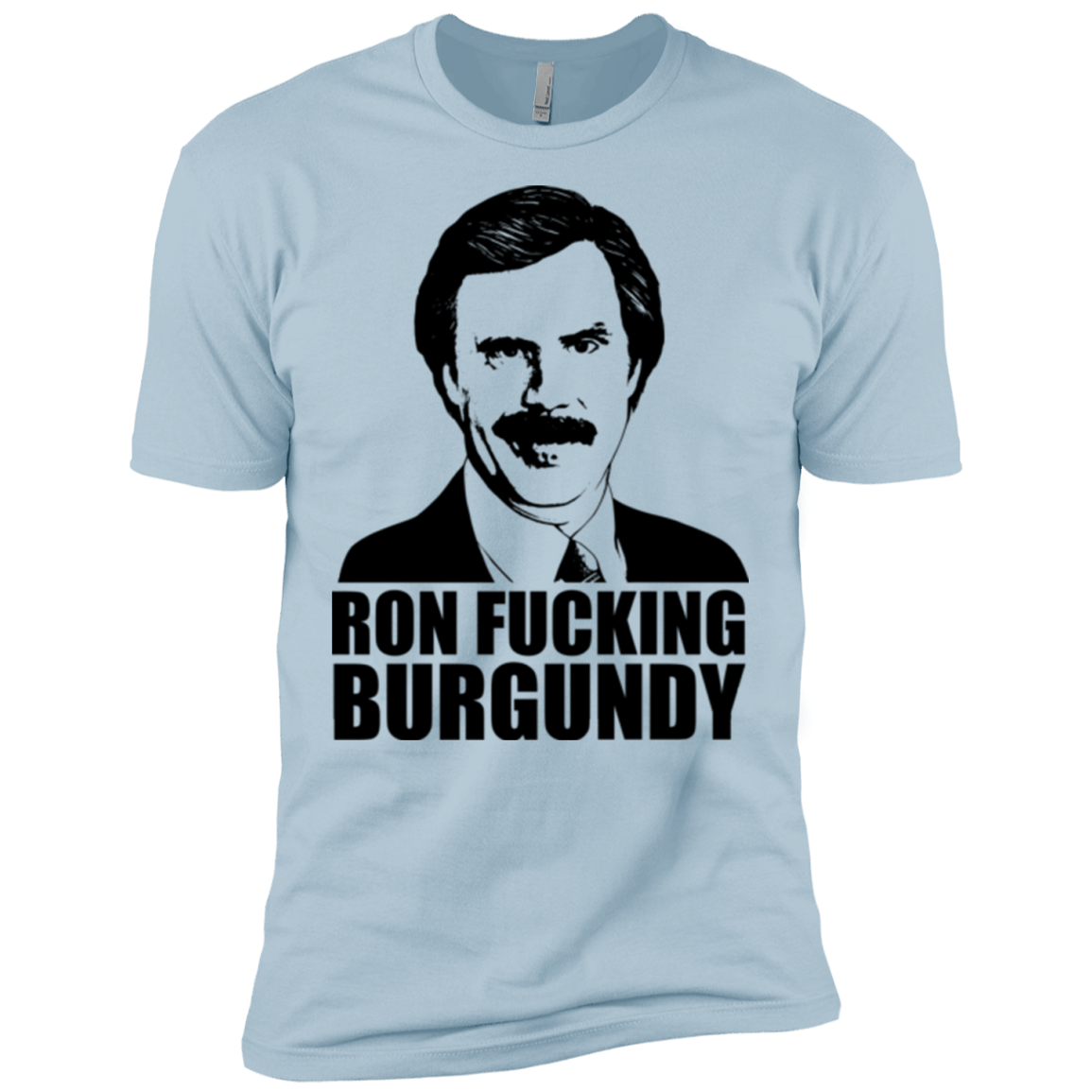 T-Shirts Light Blue / X-Small Ron Fucking Burgundy Men's Premium T-Shirt