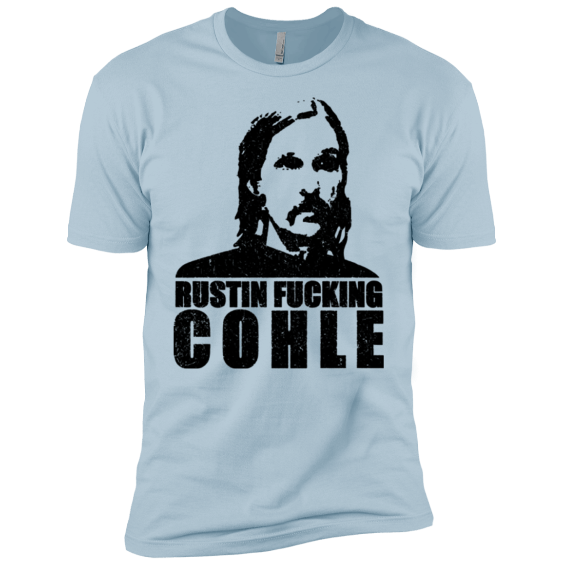 T-Shirts Light Blue / YXS Rustin Fucking Cohle Boys Premium T-Shirt