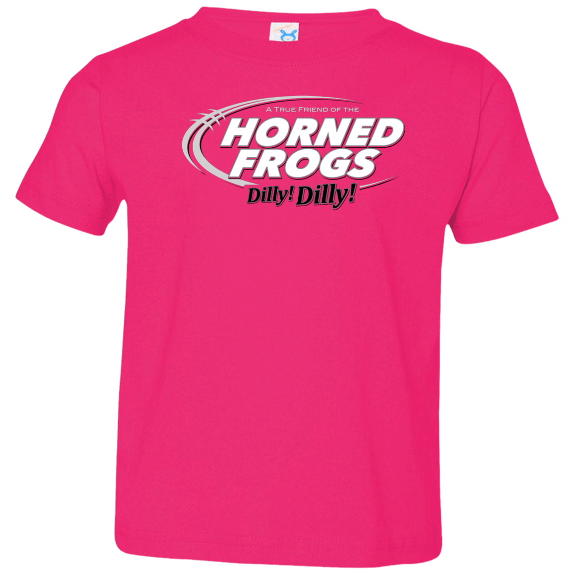 T-Shirts Hot Pink / 2T TCU Dilly Dilly Toddler Premium T-Shirt