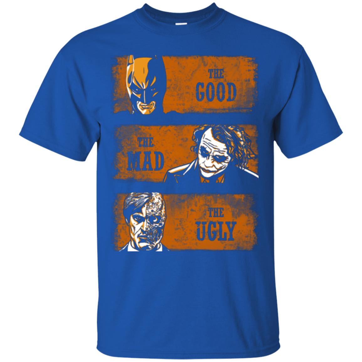 T-Shirts Royal / Small The Good the Mad and the Ugly2 T-Shirt