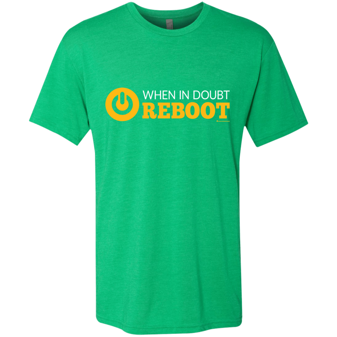 T-Shirts Envy / Small When In Doubt Reboot Men's Triblend T-Shirt