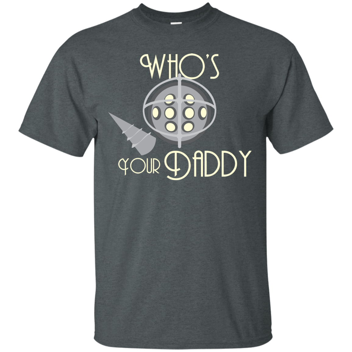 T-Shirts Dark Heather / S Who's Your Daddy T-Shirt