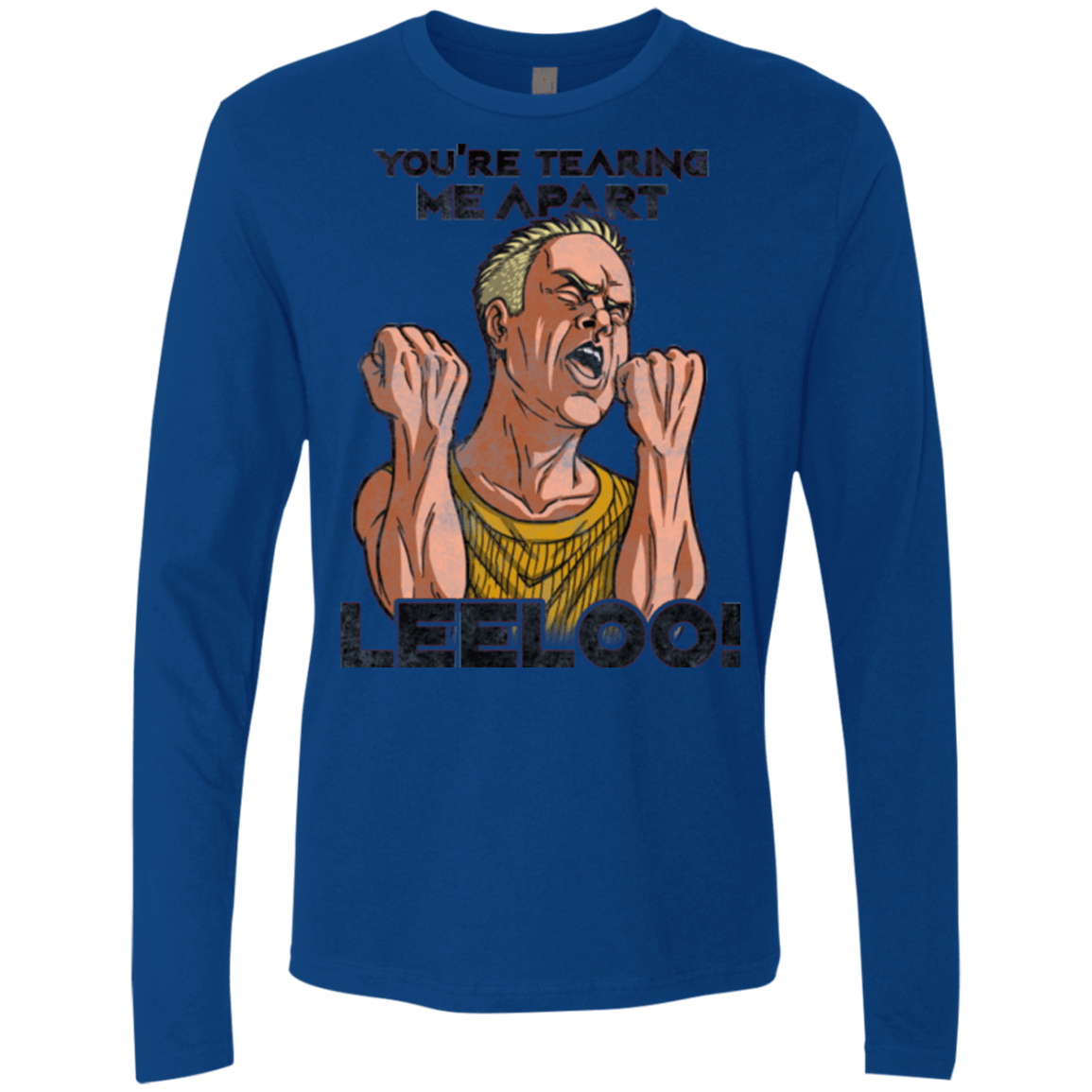 T-Shirts Royal / Small Youre Tearing Me Apart Leeloo Men's Premium Long Sleeve